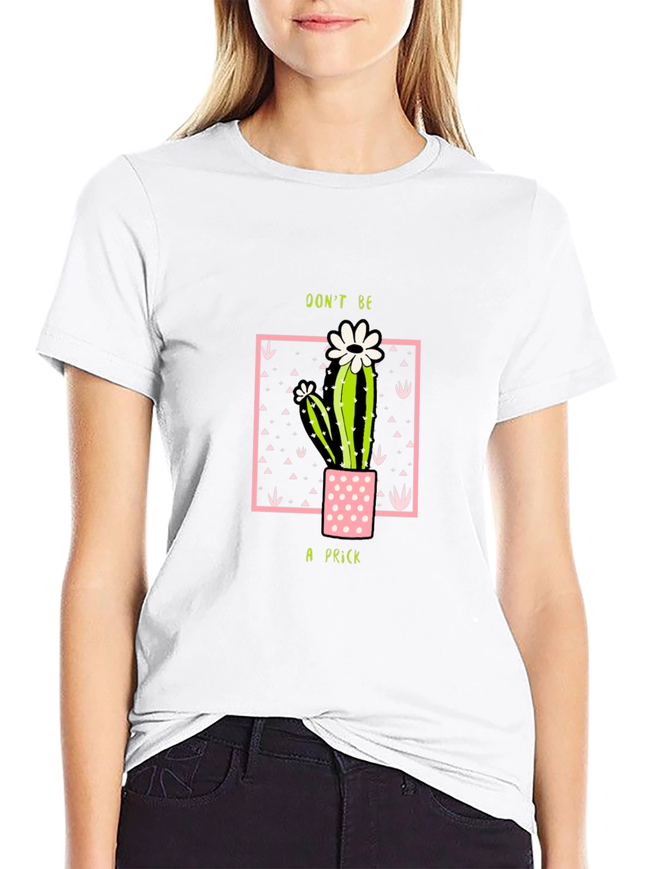 Dont Be A Prick Cactus T-Shirt
