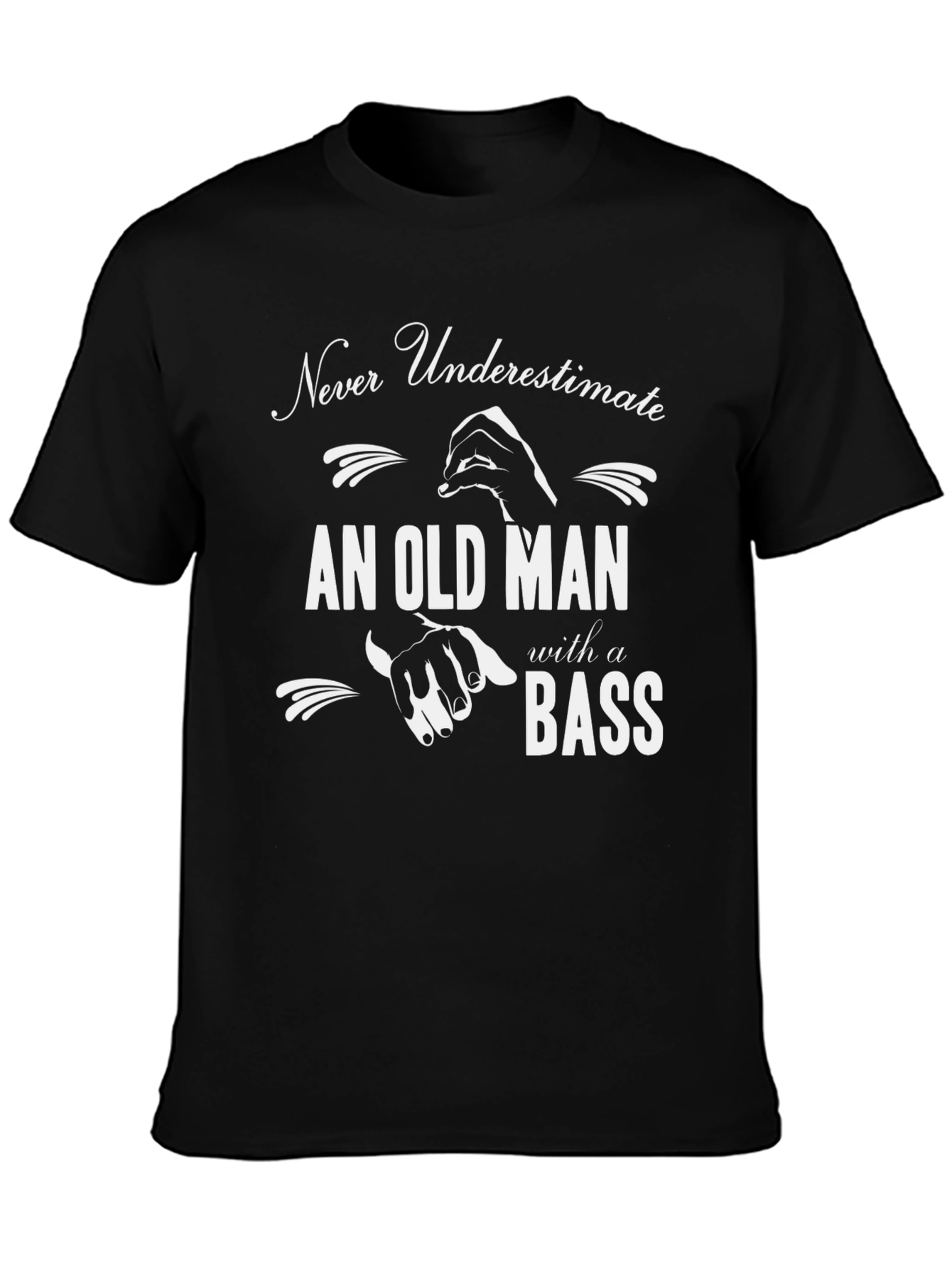 Never Underestimate Old Man with Bass T-Shirt