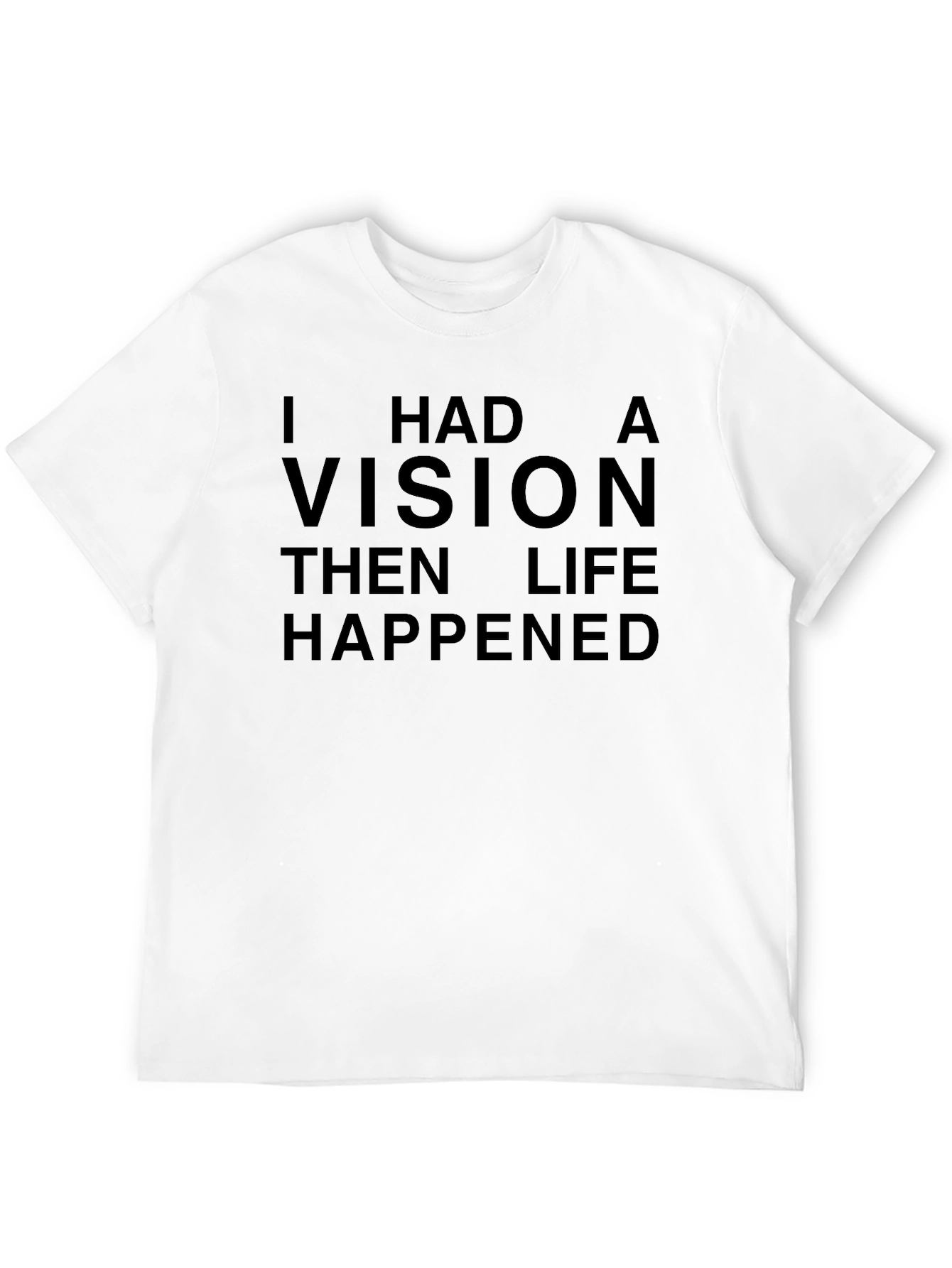 I Had a Vision Graphic Tee