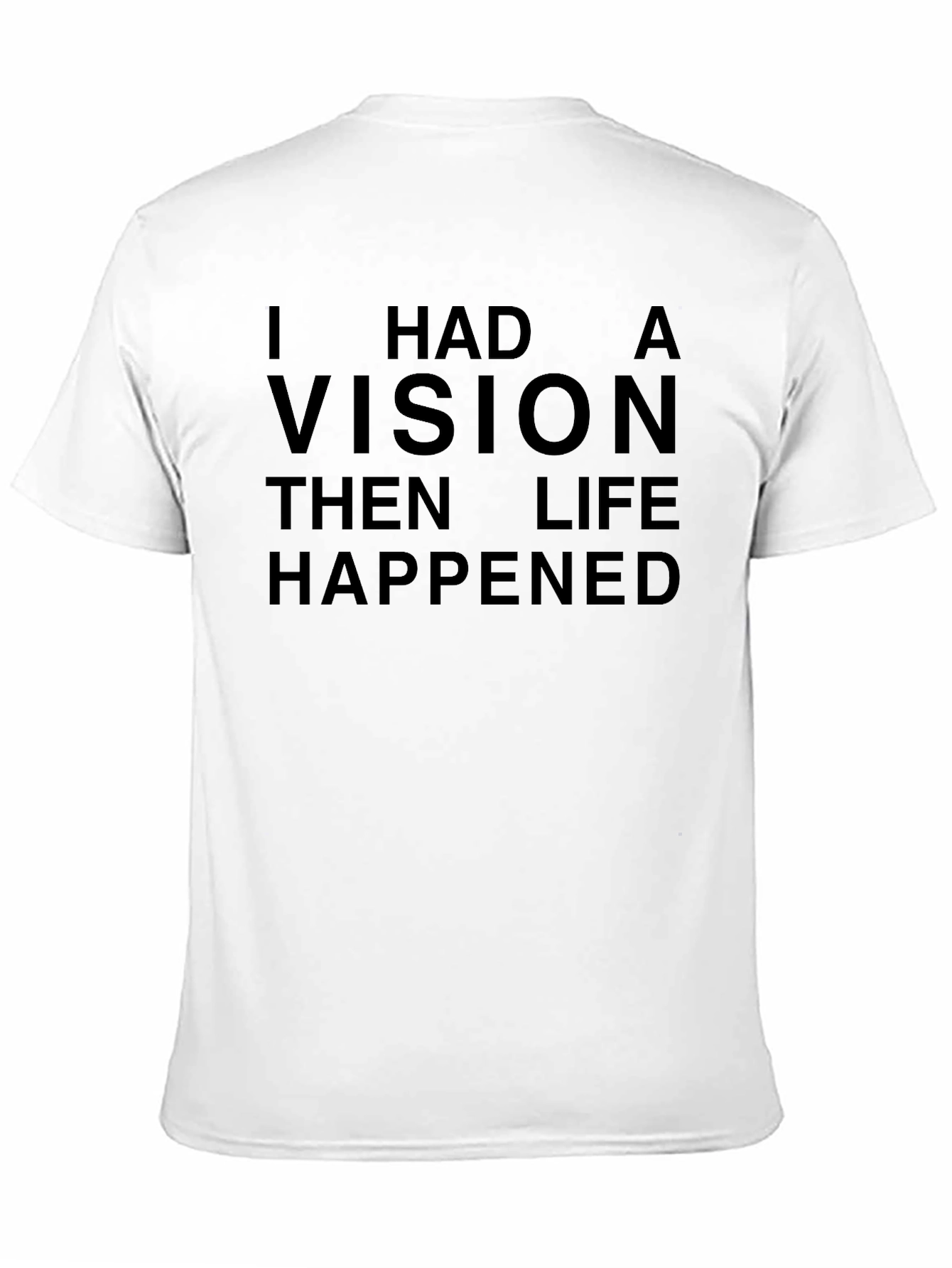 I Had a Vision Graphic Tee
