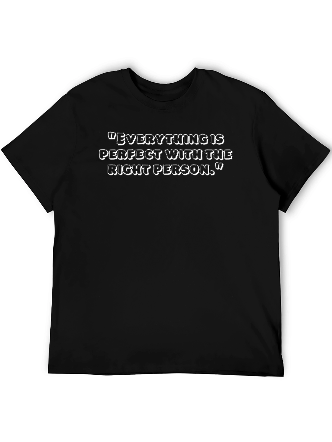 Perfect With the Right Person Black T-Shirt