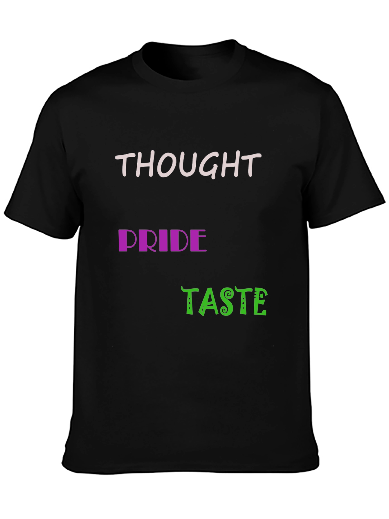 Thought Pride Taste Black Graphic Tee