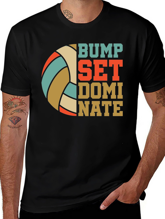 Bump Set Dominate T-Shirt Volleyball Tee