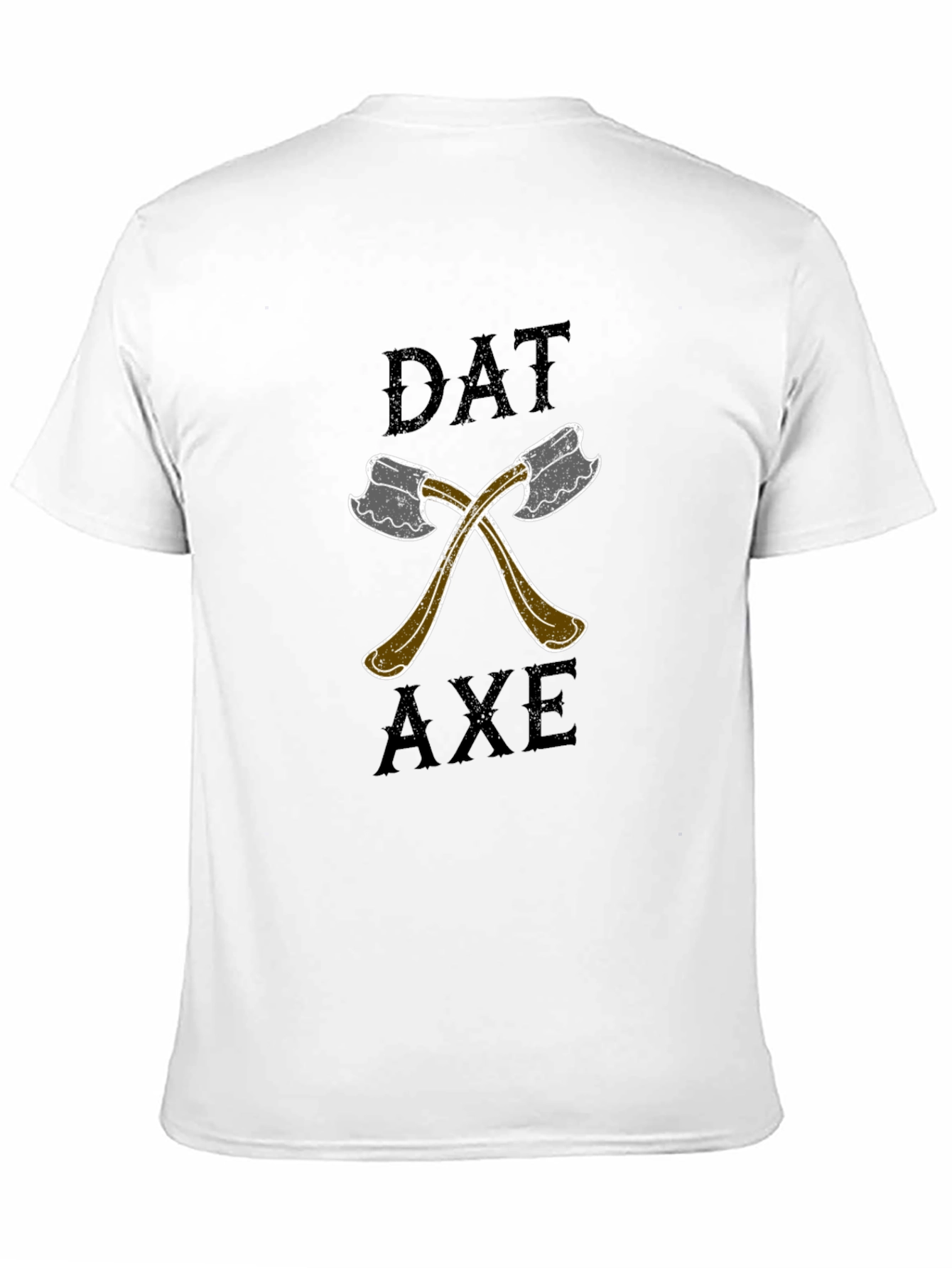 Dat Axe T-Shirt - Lumberjack Style Graphic Tee