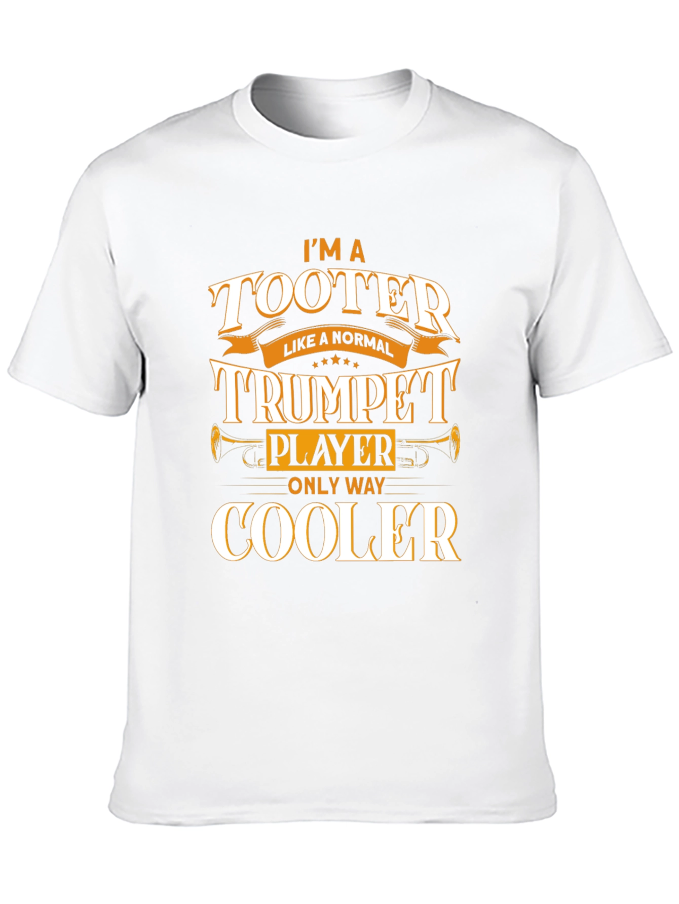 Im a Tooter Trumpet Player T-Shirt