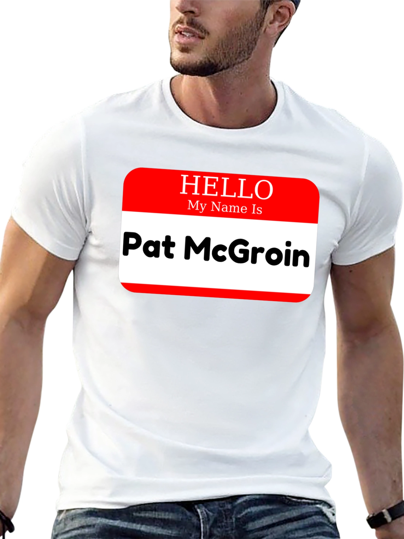 Hello My Name Is Pat McGroin T-Shirt