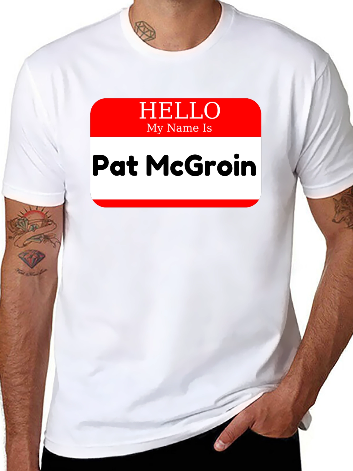 Hello My Name Is Pat McGroin T-Shirt