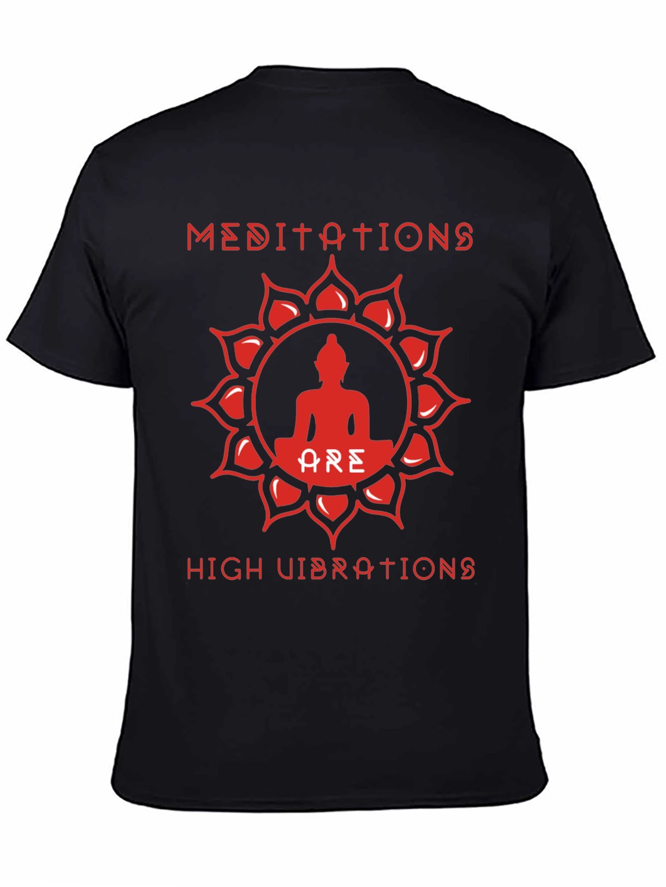 Meditations Are High Vibrations T-Shirt