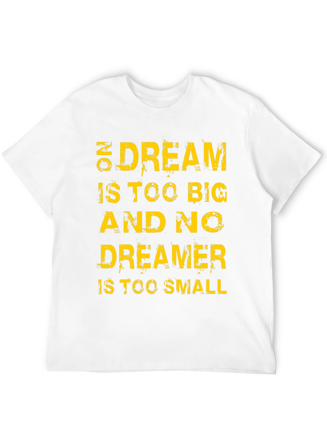 Motivational T-Shirt: Dream Big Dreamer