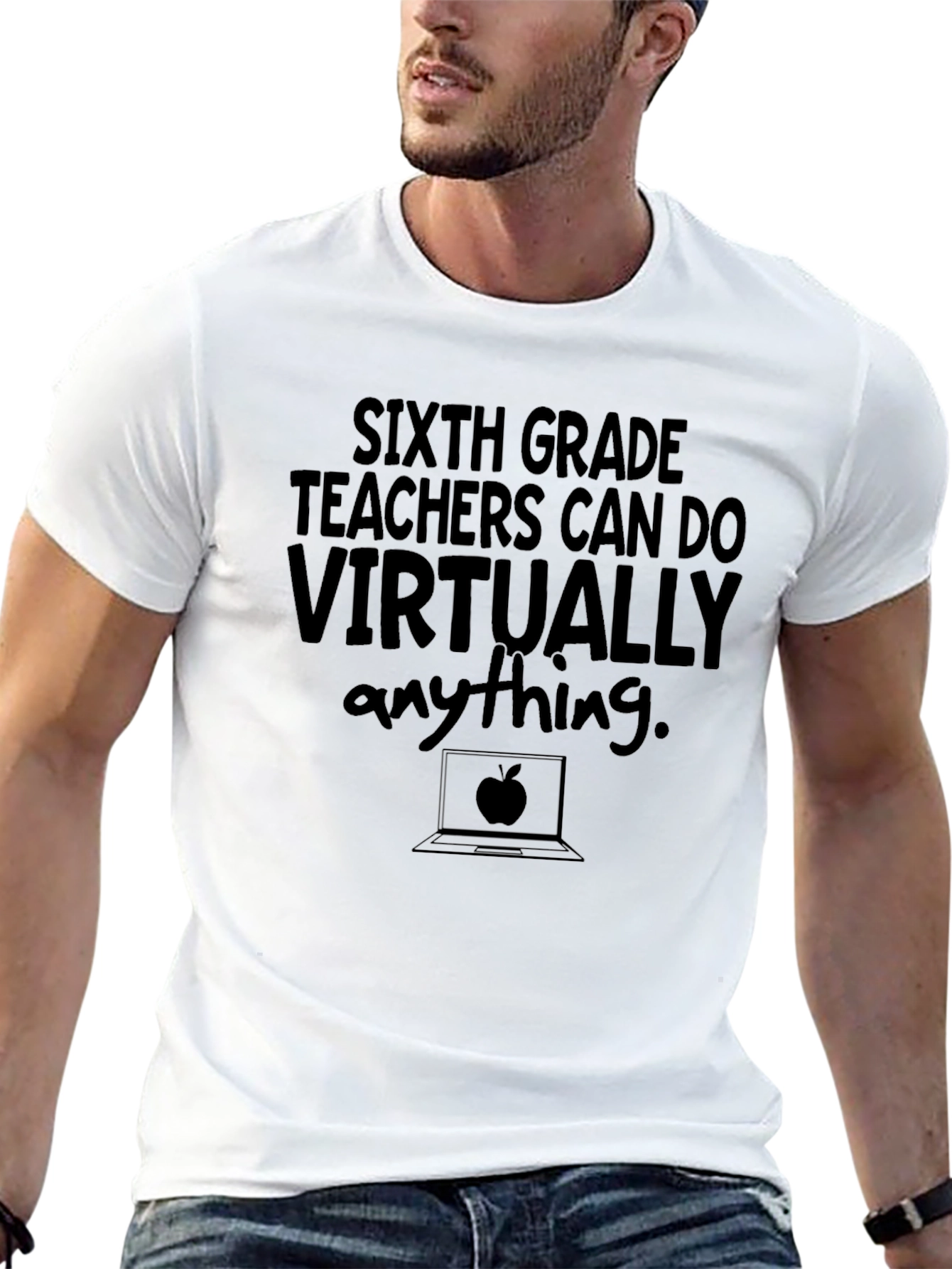 Sixth Grade Teachers Can Do Virtually Anything T-Shirt