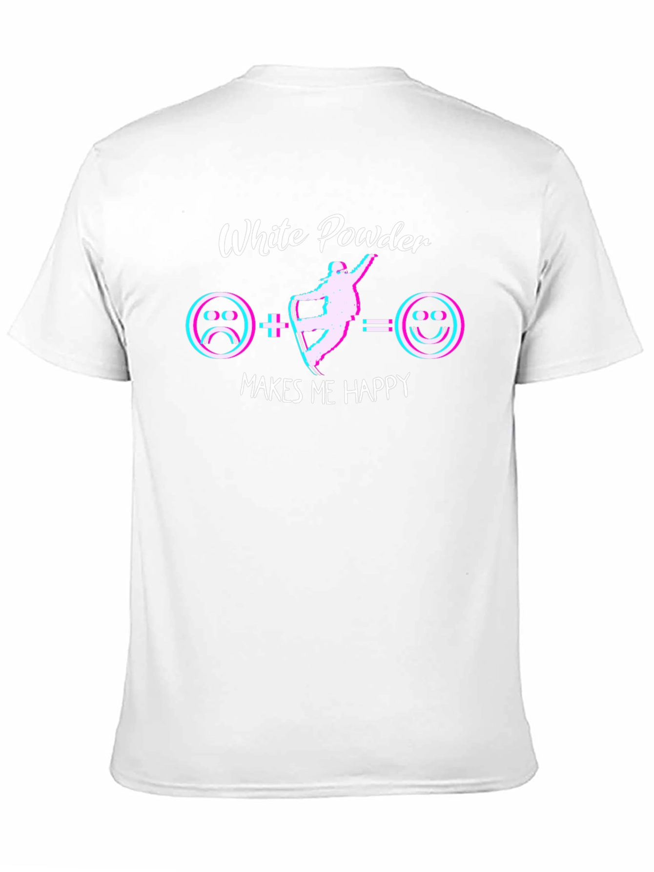 White Powder Makes Me Happy T-Shirt