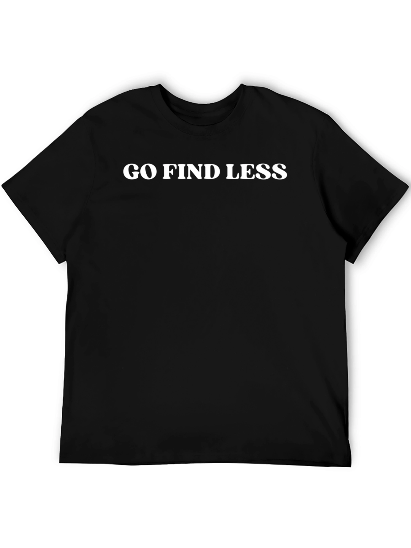 Go Find Less Graphic Tee - Black Cotton T-Shirt