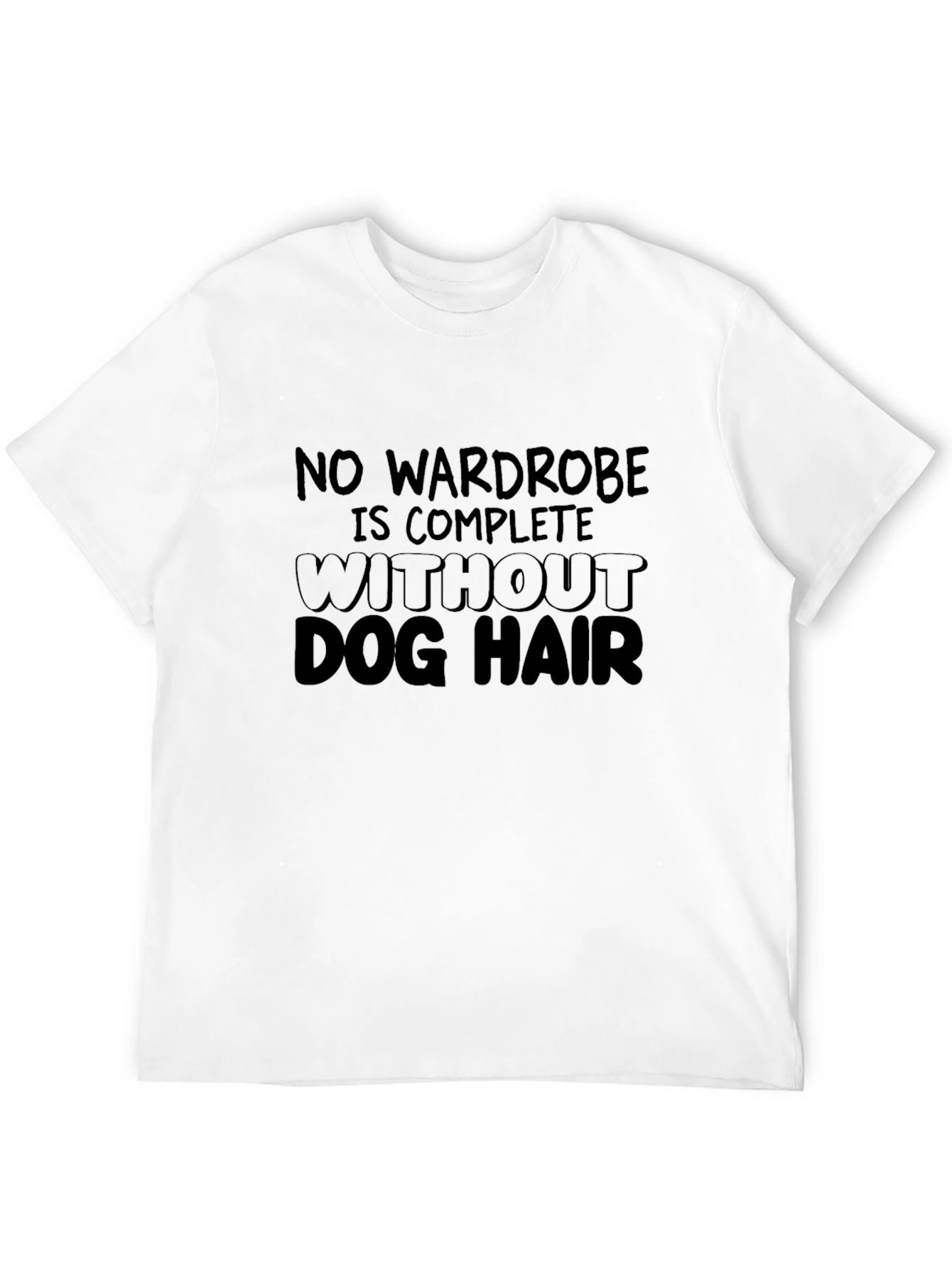Dog Hair T-Shirt: No Wardrobe Is Complete