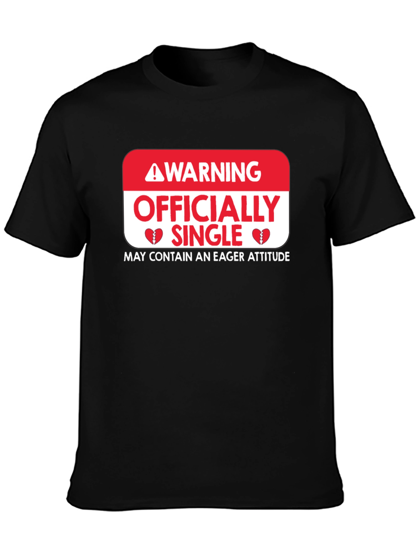Officially Single Warning T-Shirt