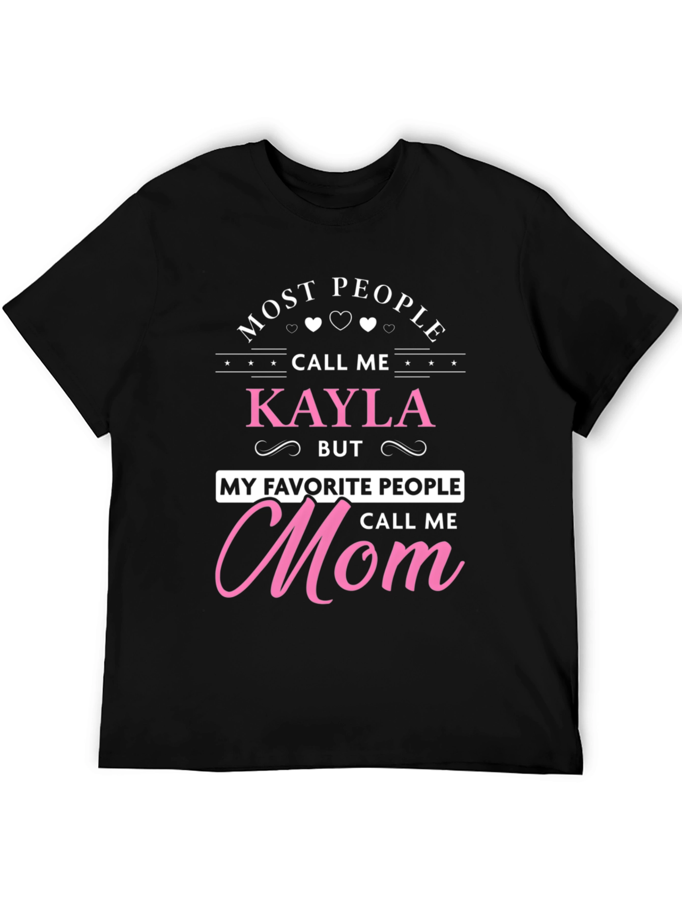 Kaylas Mom T-Shirt - Unique Gift for Mothers