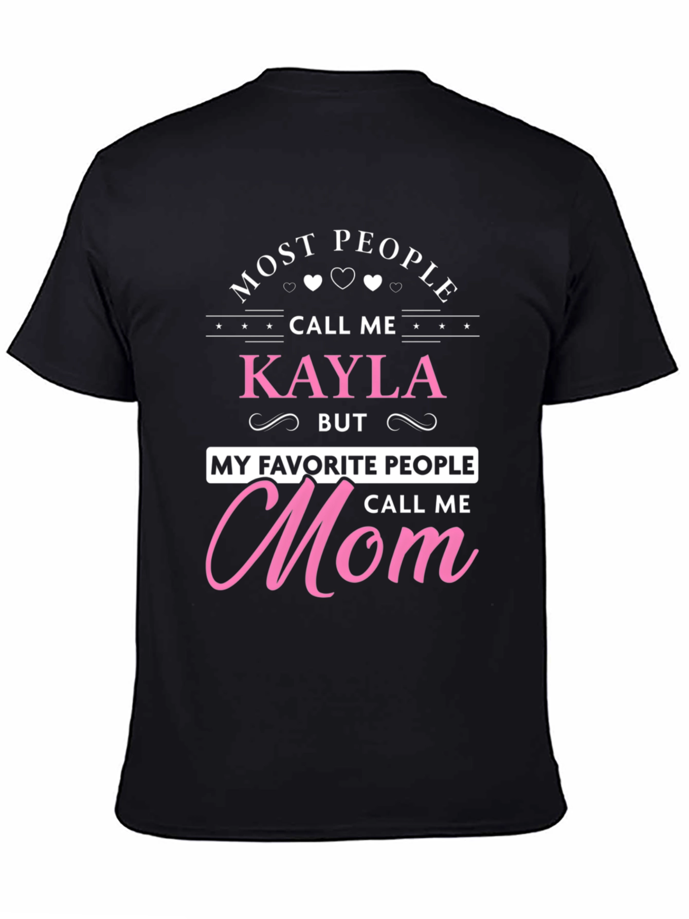 Kaylas Mom T-Shirt - Unique Gift for Mothers