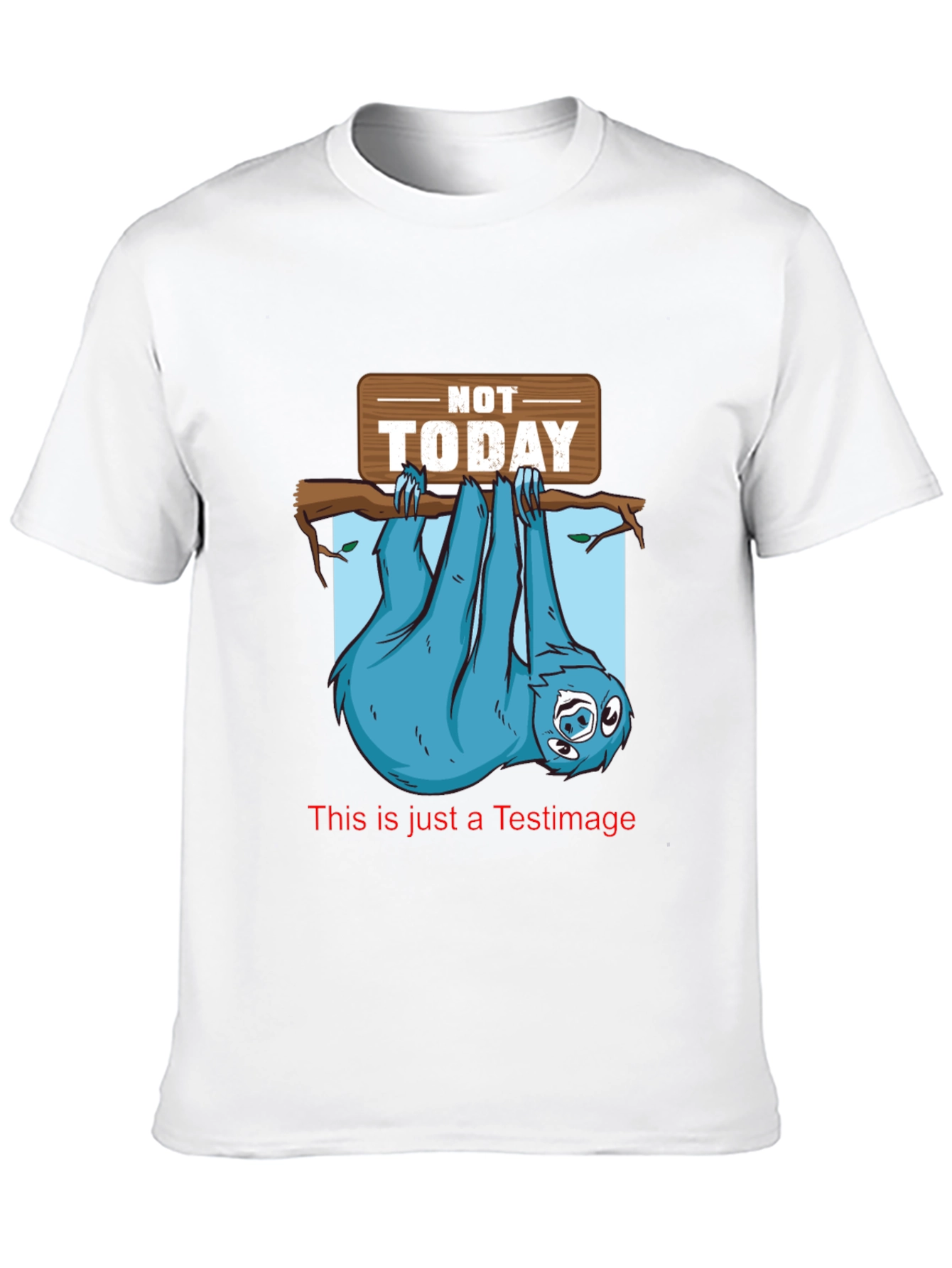 Not Today Sloth T-Shirt Funny Lazy Animal Tee