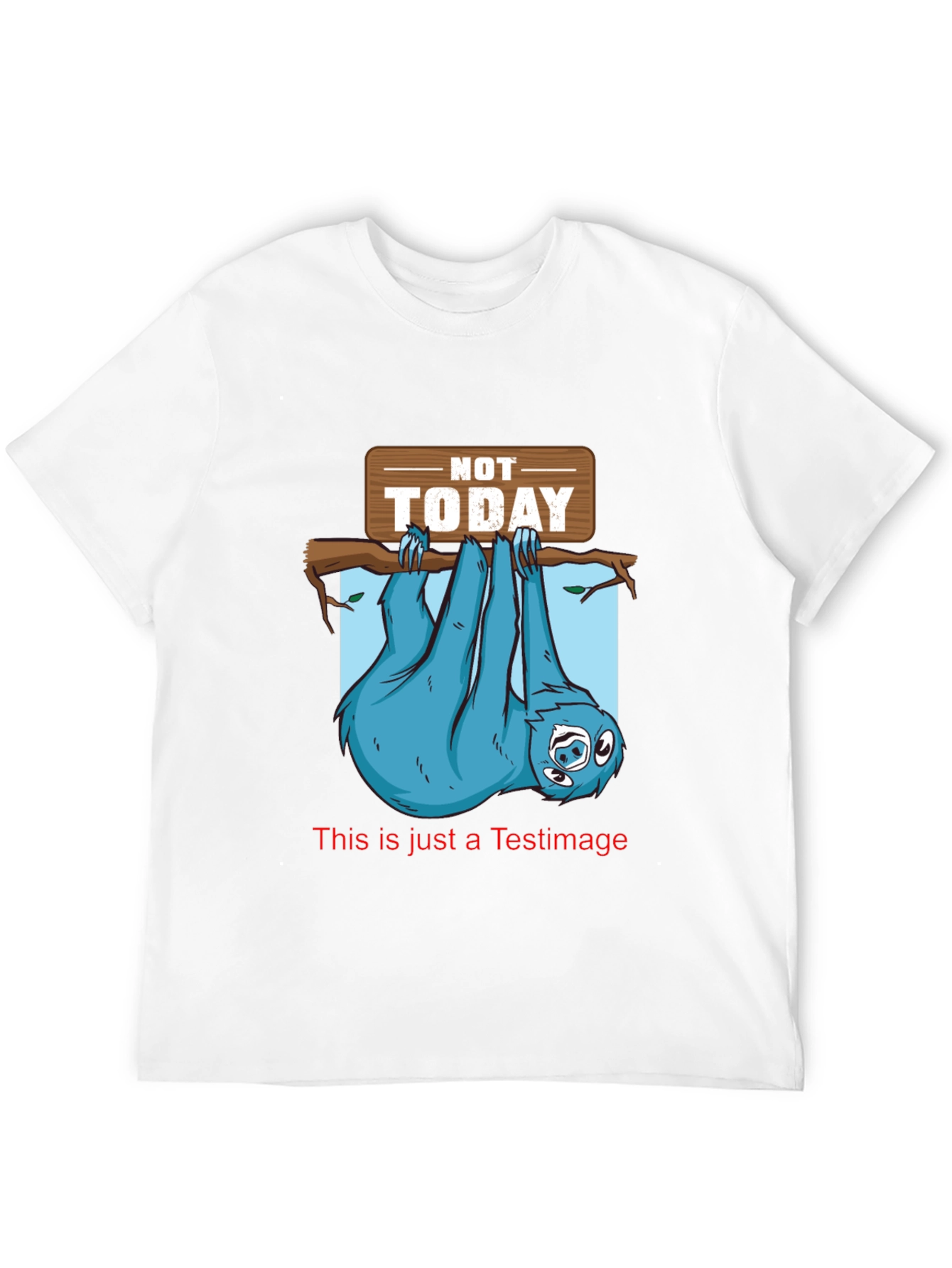 Not Today Sloth T-Shirt Funny Lazy Animal Tee