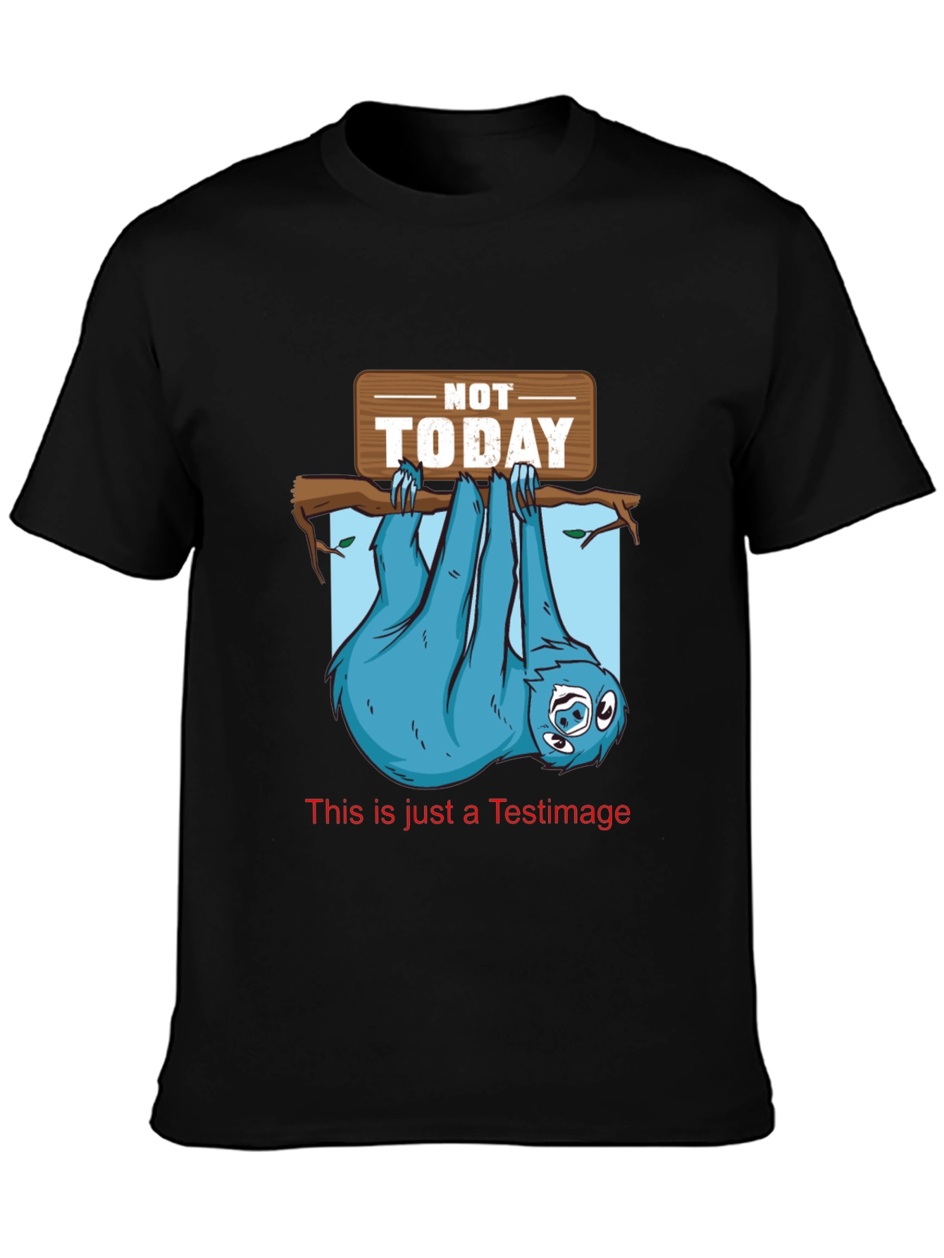 Not Today Sloth T-Shirt Funny Lazy Animal Tee