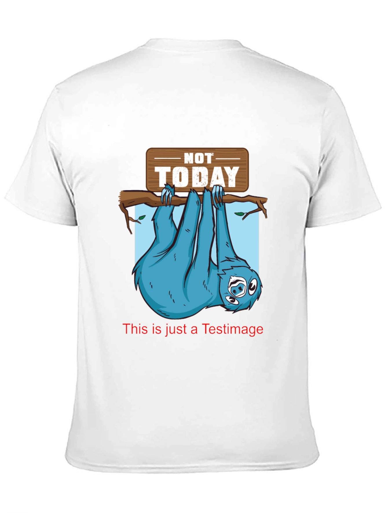 Not Today Sloth T-Shirt Funny Lazy Animal Tee