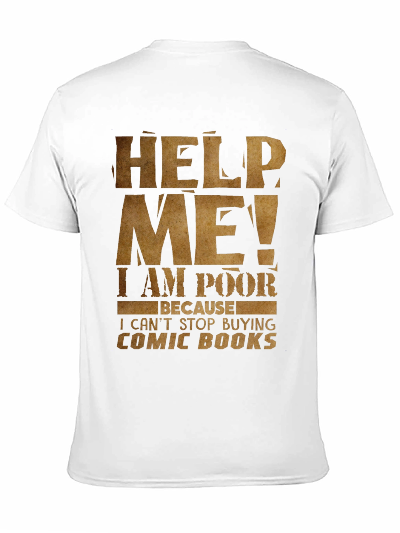 Help Me I am Poor Comic Book T-Shirt