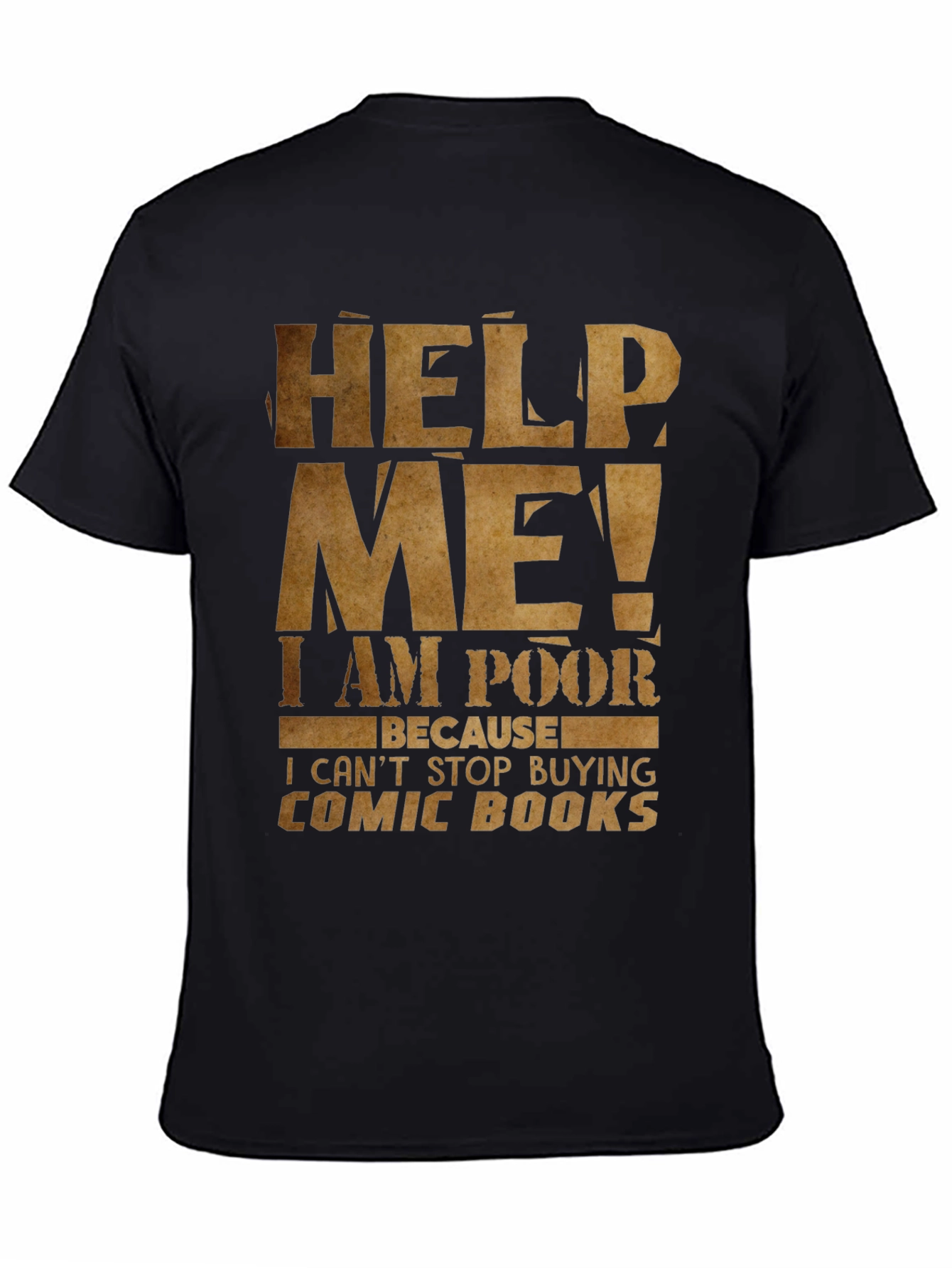 Help Me I am Poor Comic Book T-Shirt