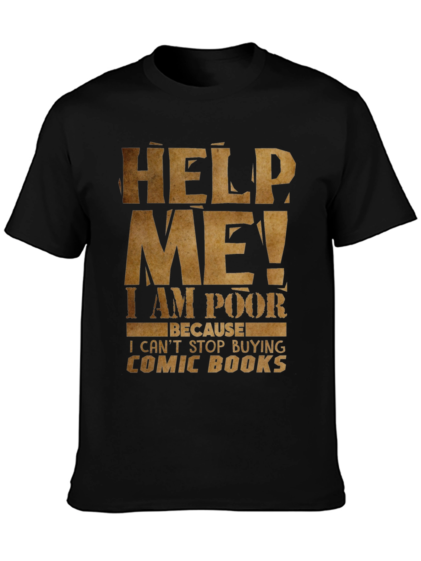 Help Me I am Poor Comic Book T-Shirt