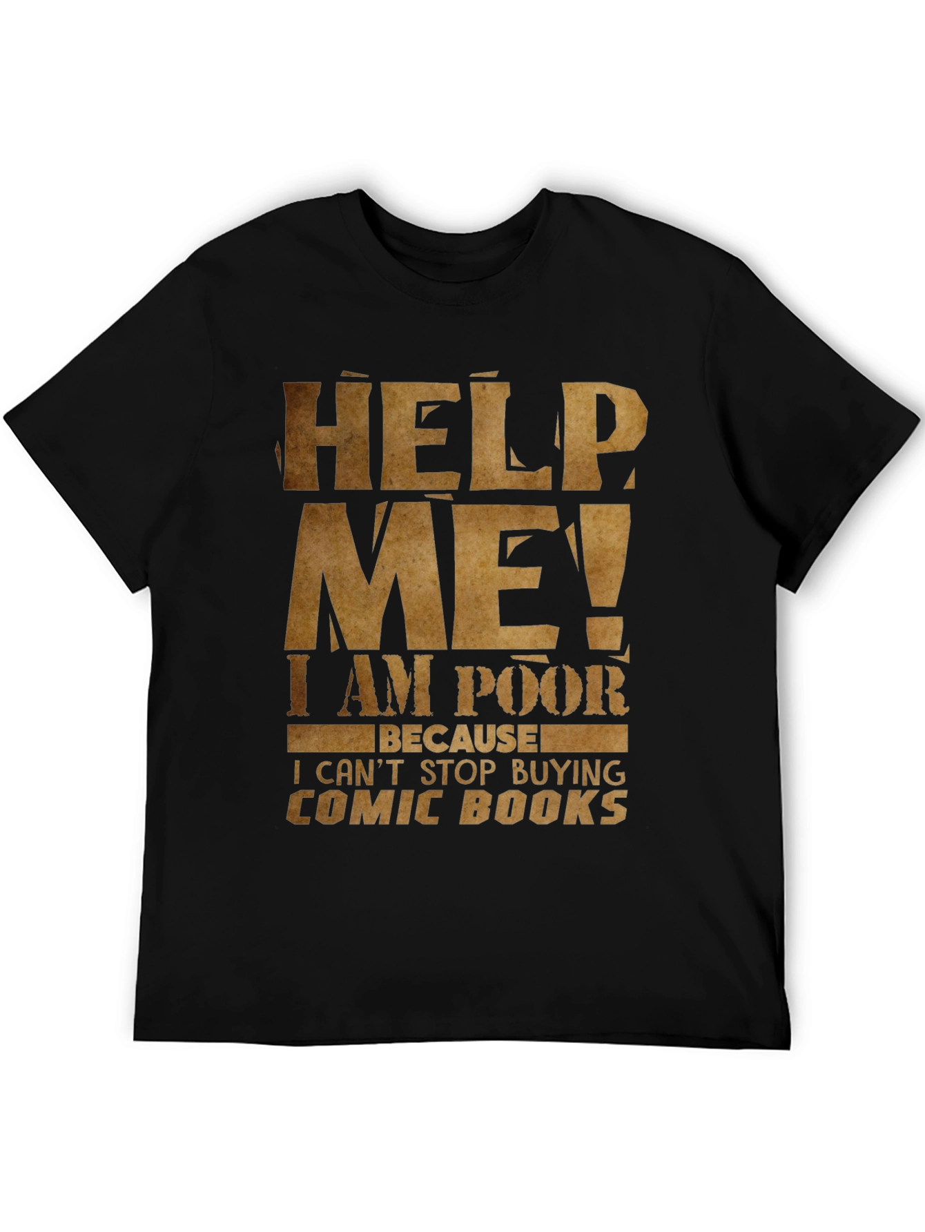 Help Me I am Poor Comic Book T-Shirt