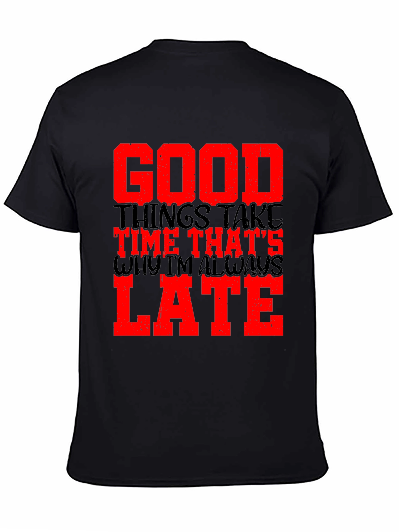 Good Things Take Time Mens Black Graphic Tee
