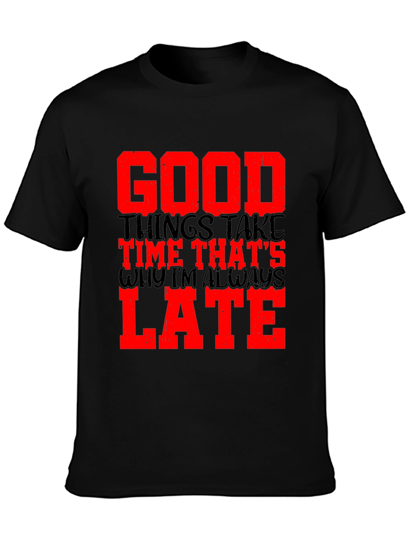 Good Things Take Time Mens Black Graphic Tee