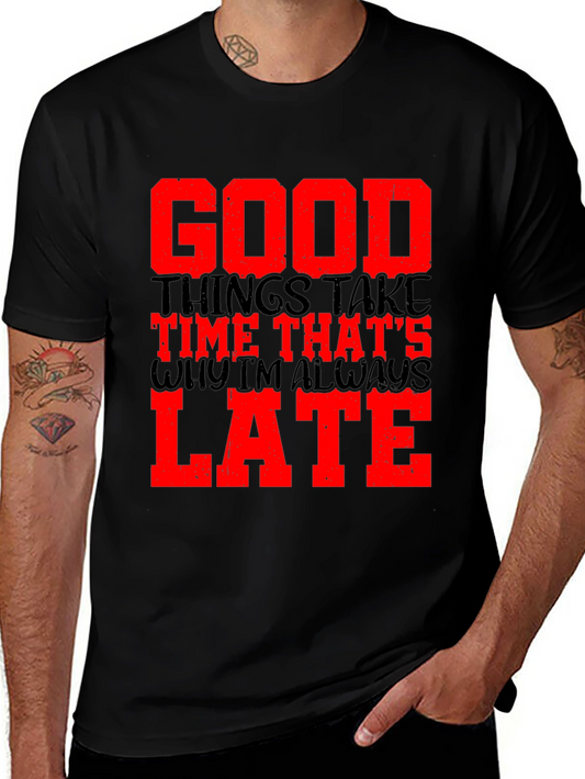 Good Things Take Time Mens Black Graphic Tee