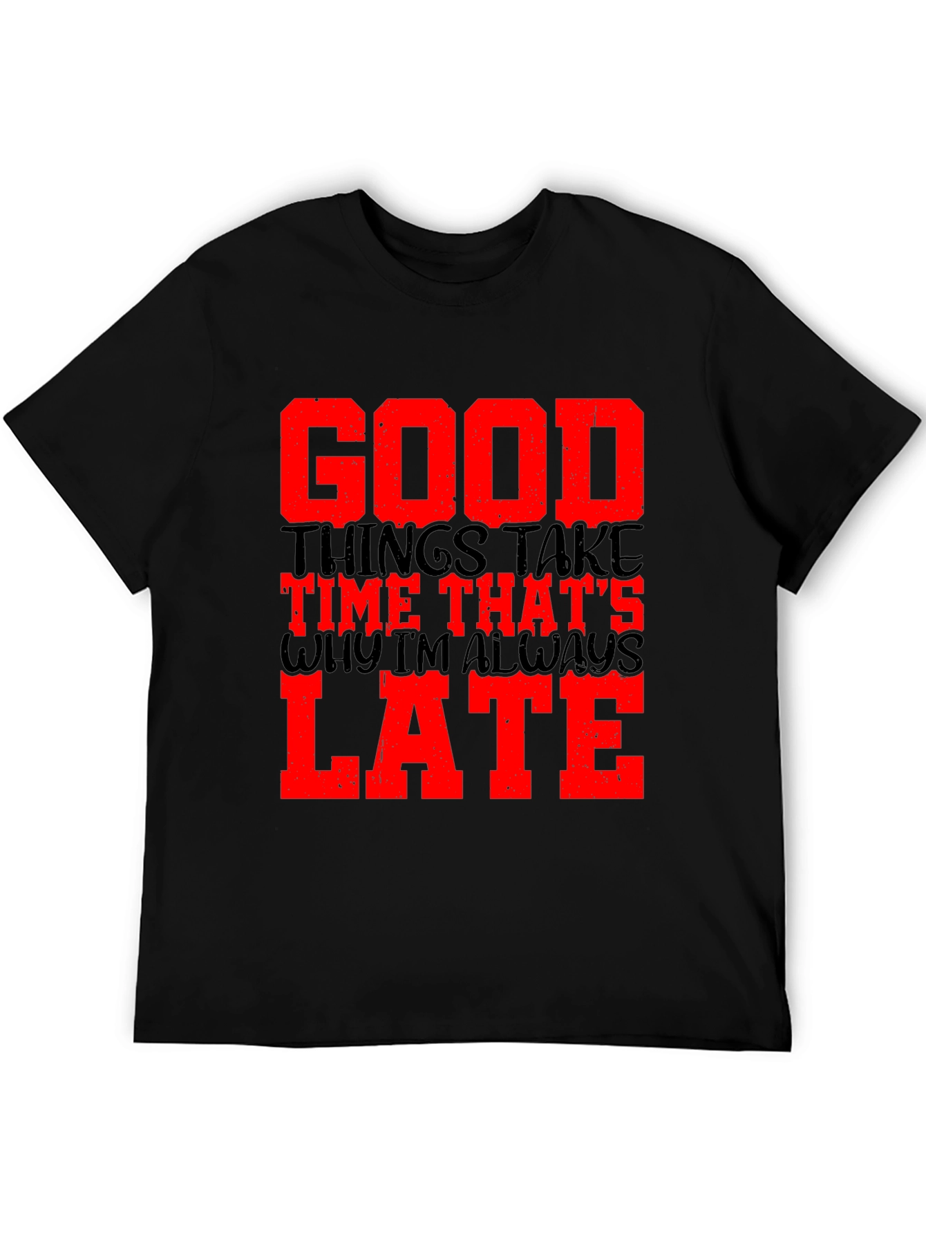 Good Things Take Time Mens Black Graphic Tee