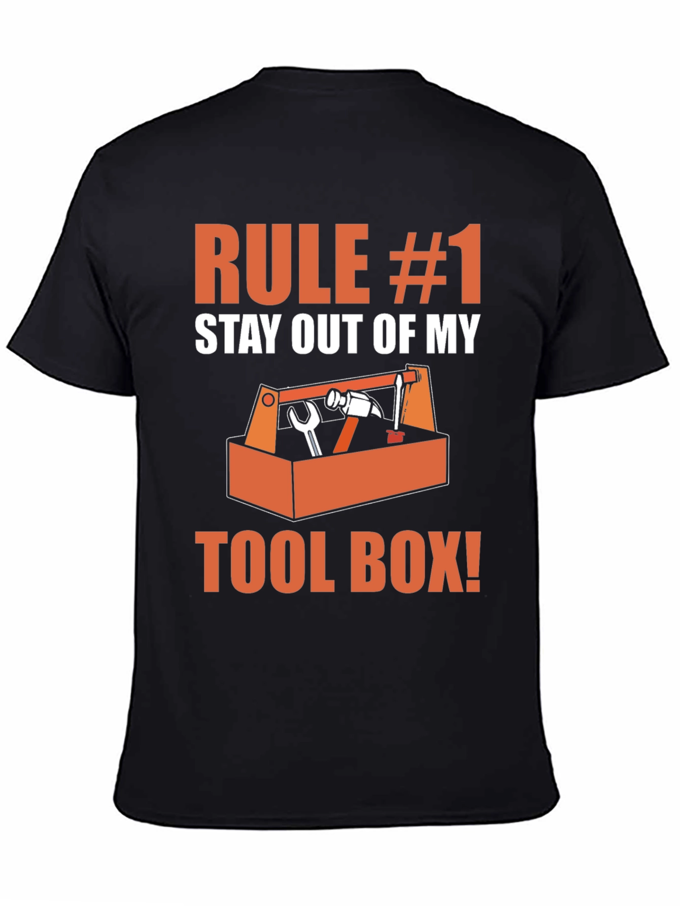 Rule #1 Stay Out of My Toolbox Graphic T-Shirt