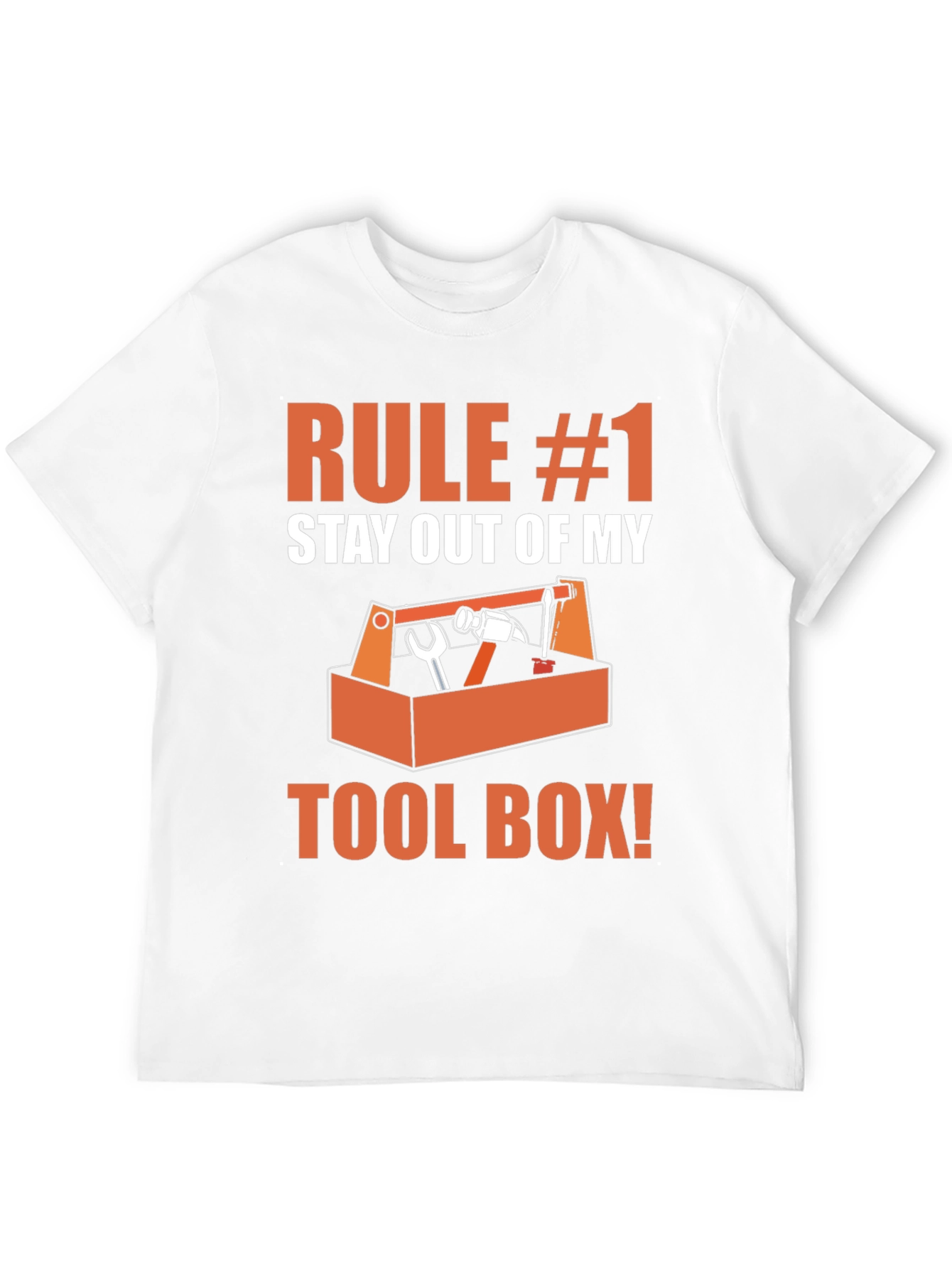 Rule #1 Stay Out of My Toolbox Graphic T-Shirt