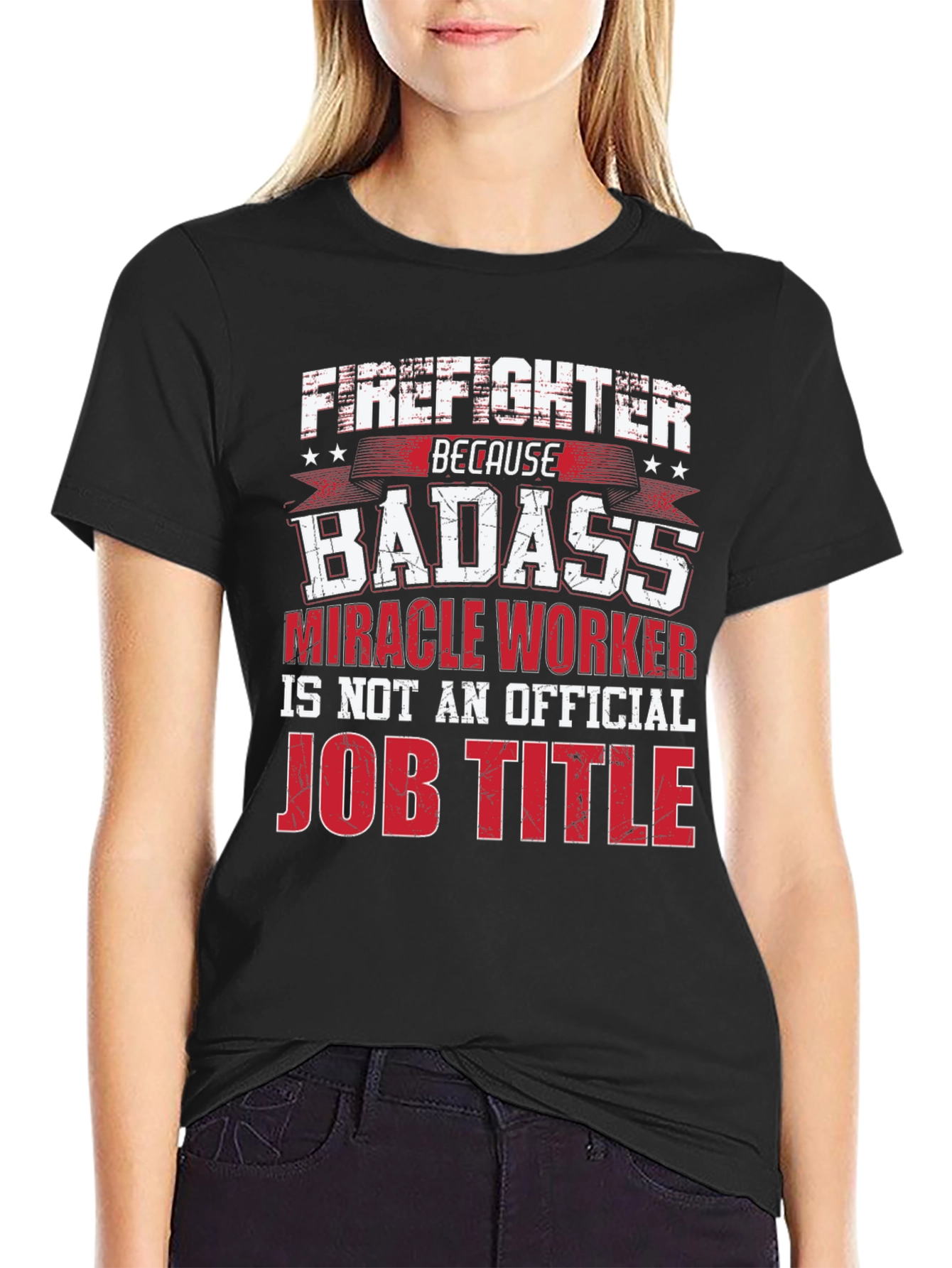 Firefighter Badass Job Title Black T-Shirt