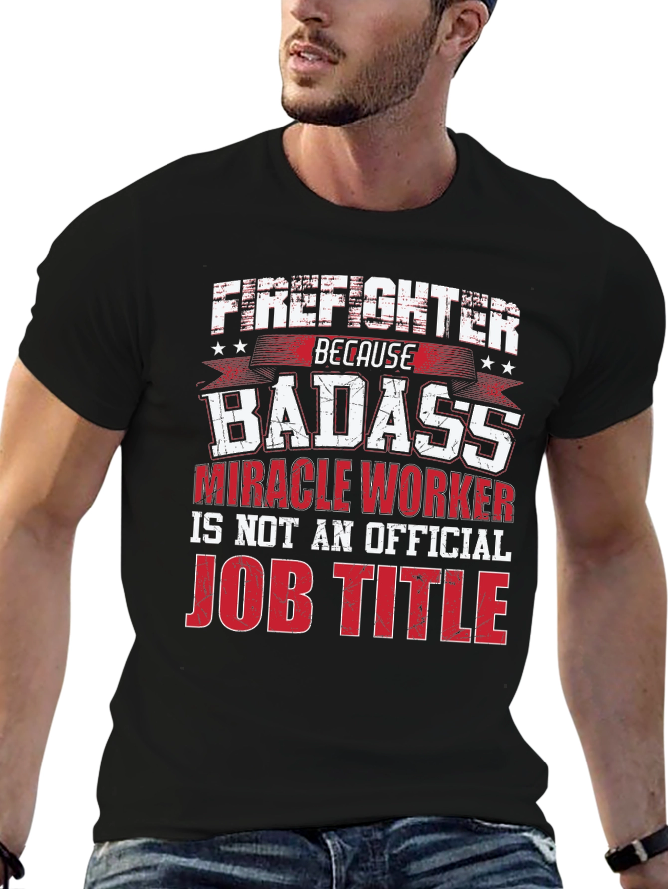 Firefighter Badass Job Title Black T-Shirt