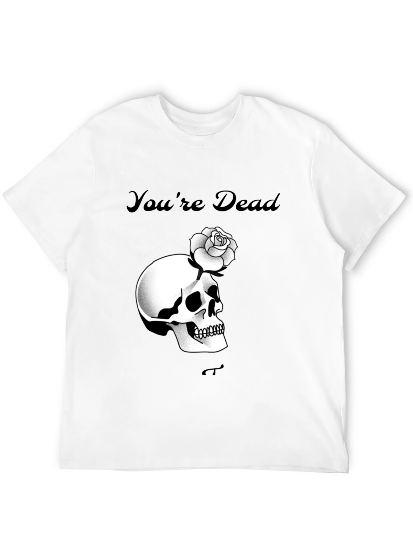 Youre Dead Skull Rose Black T-Shirt