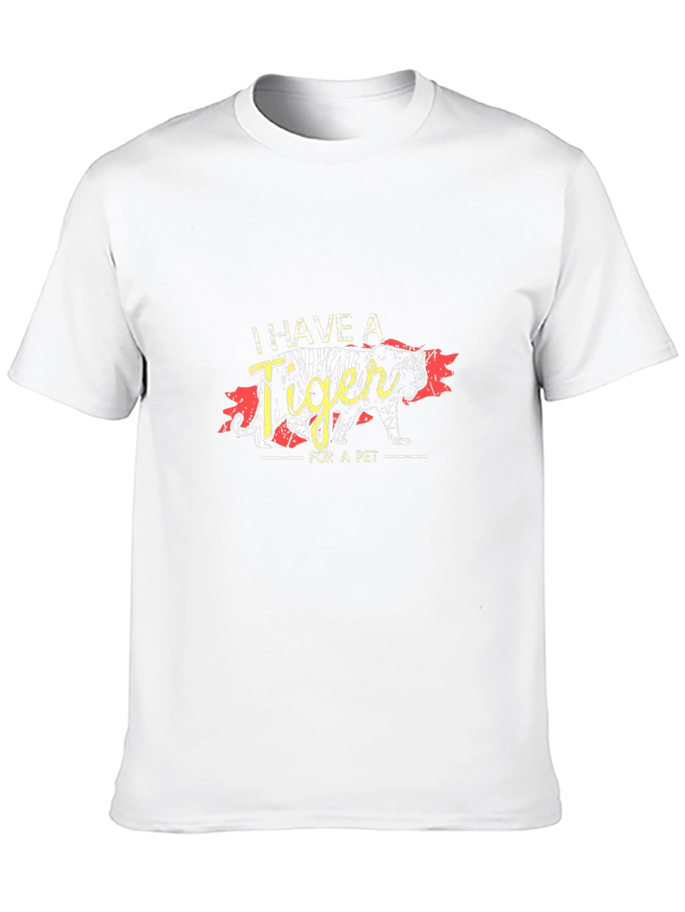 I Have a Tiger For a Pet T-Shirt
