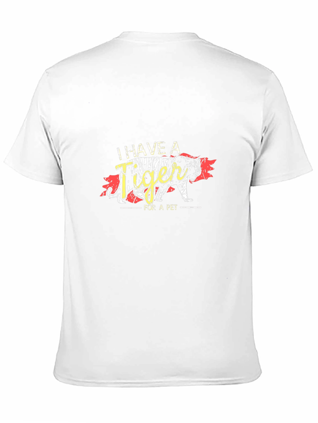 I Have a Tiger For a Pet T-Shirt