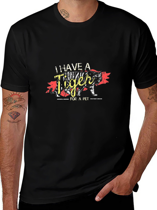 I Have a Tiger For a Pet T-Shirt