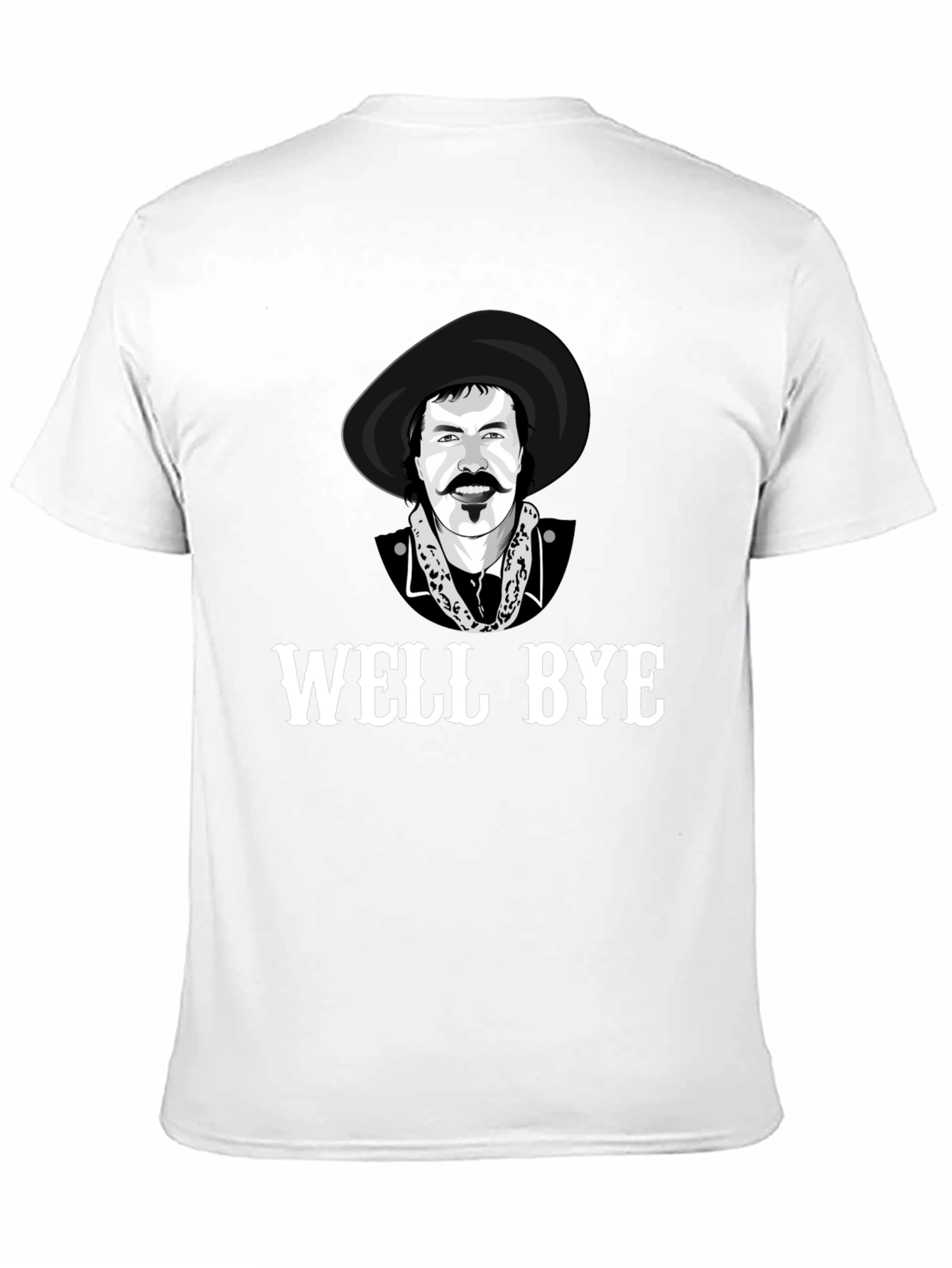 Well Bye T-Shirt - Funny Western Graphic Tee