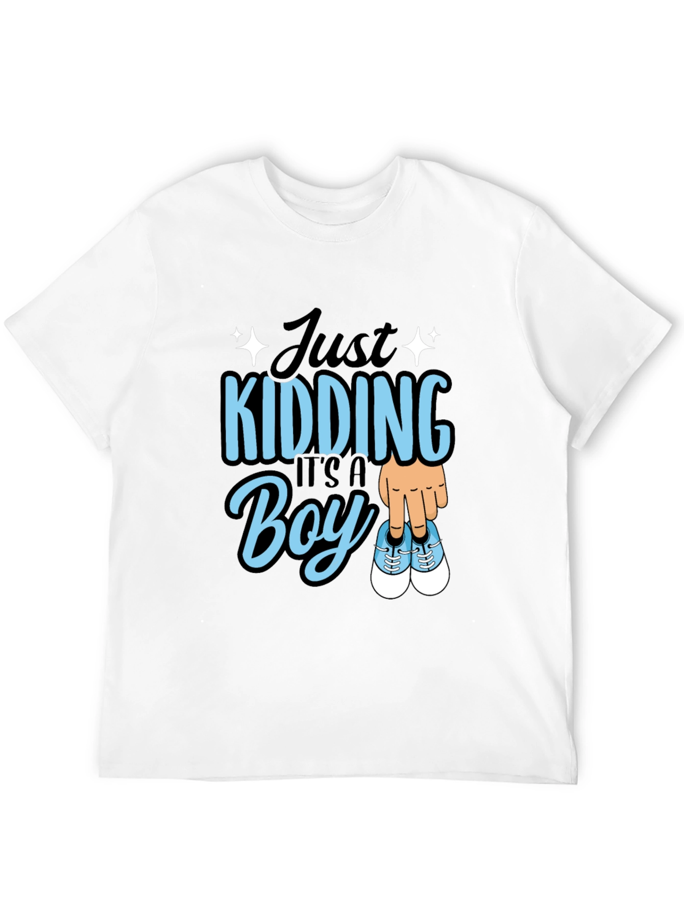 Just Kidding Its a Boy T-Shirt