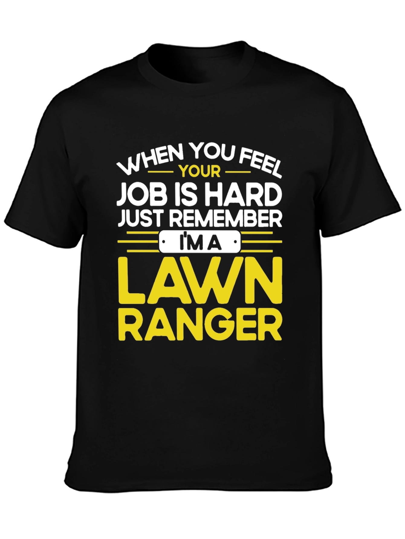 Lawn Ranger T-Shirt - Funny Landscaping Tee