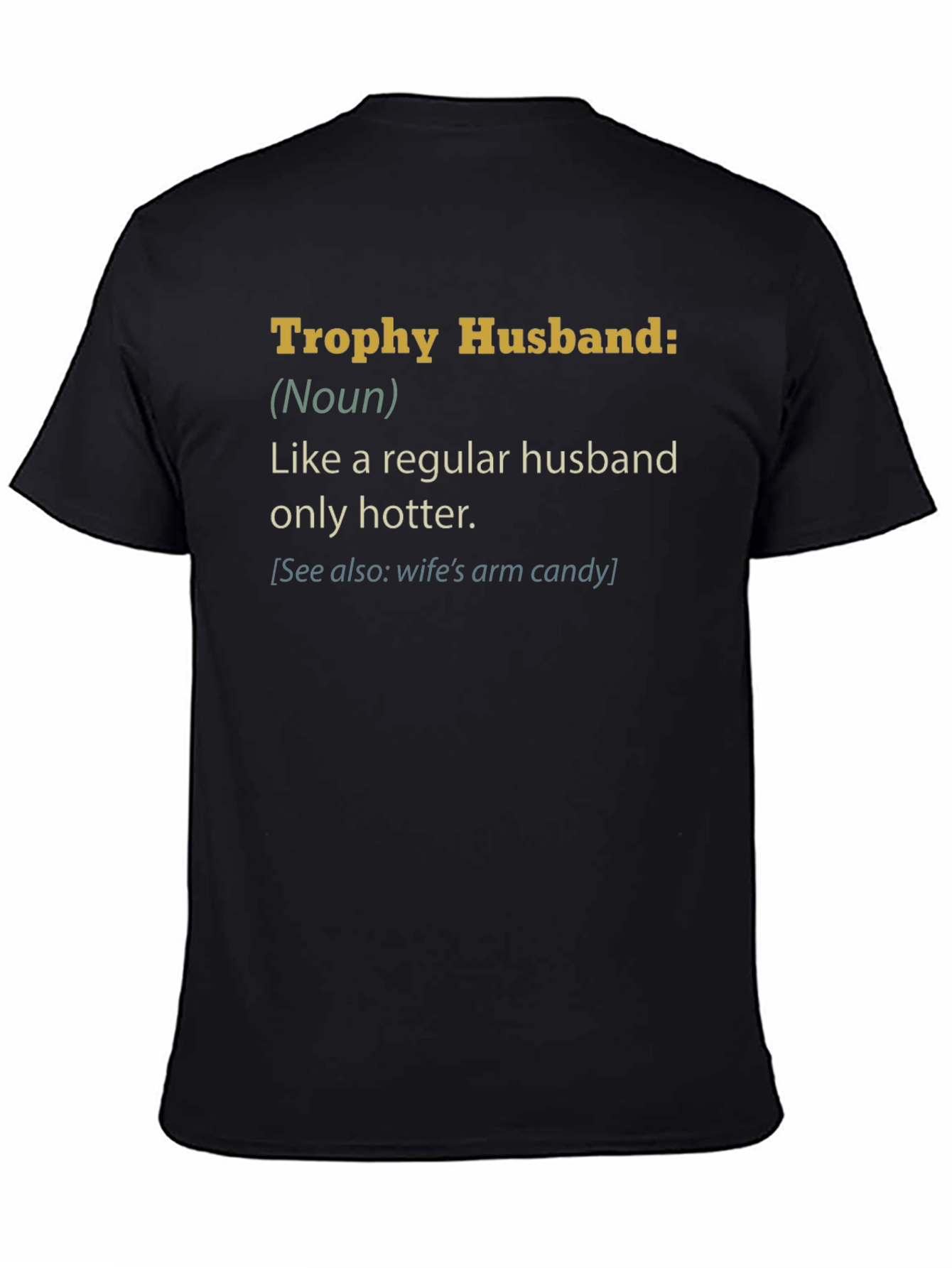 Trophy Husband Graphic Novelty T-Shirt