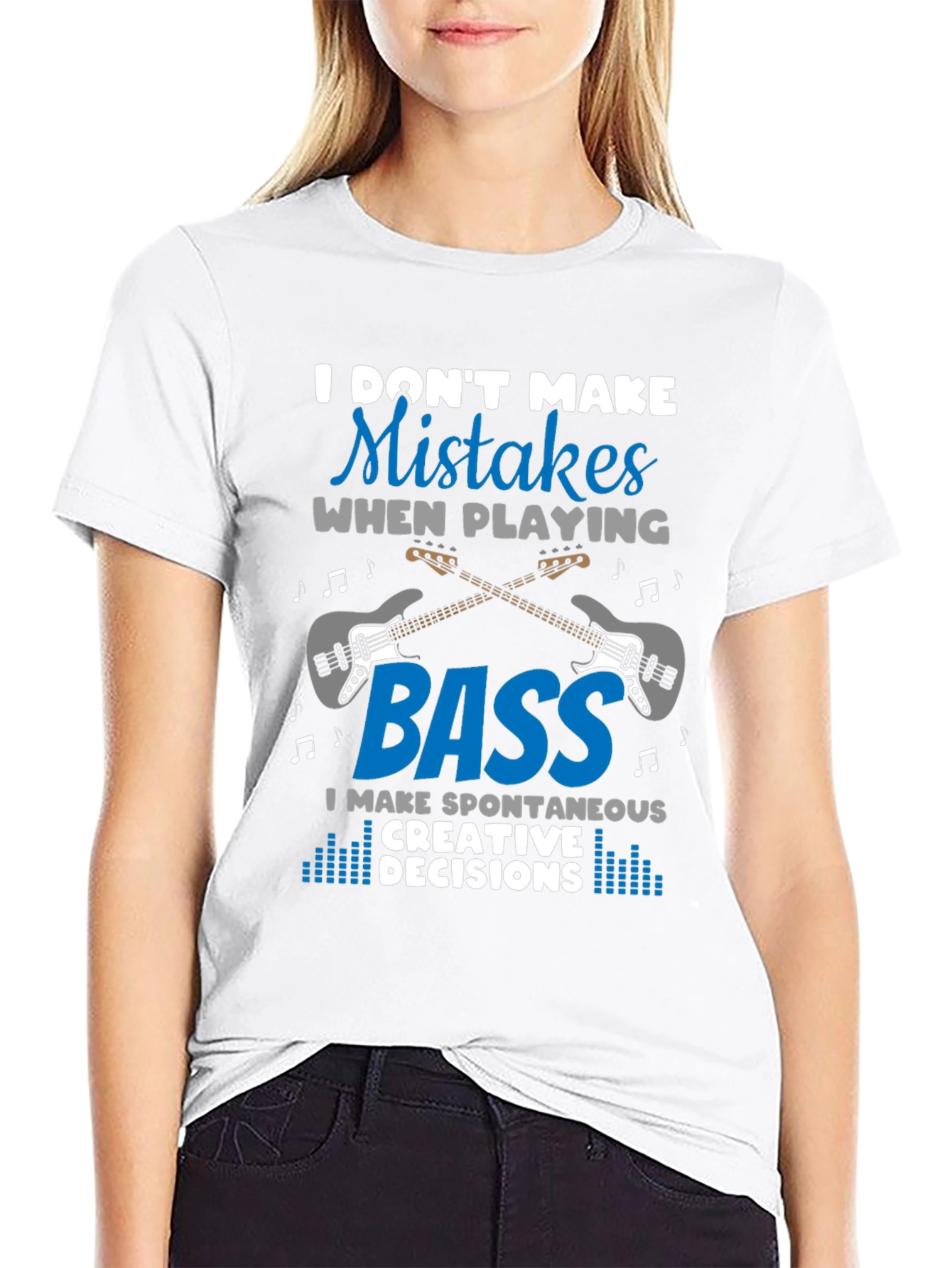 Bass Guitar Player T-Shirt - I Dont Make Mistakes