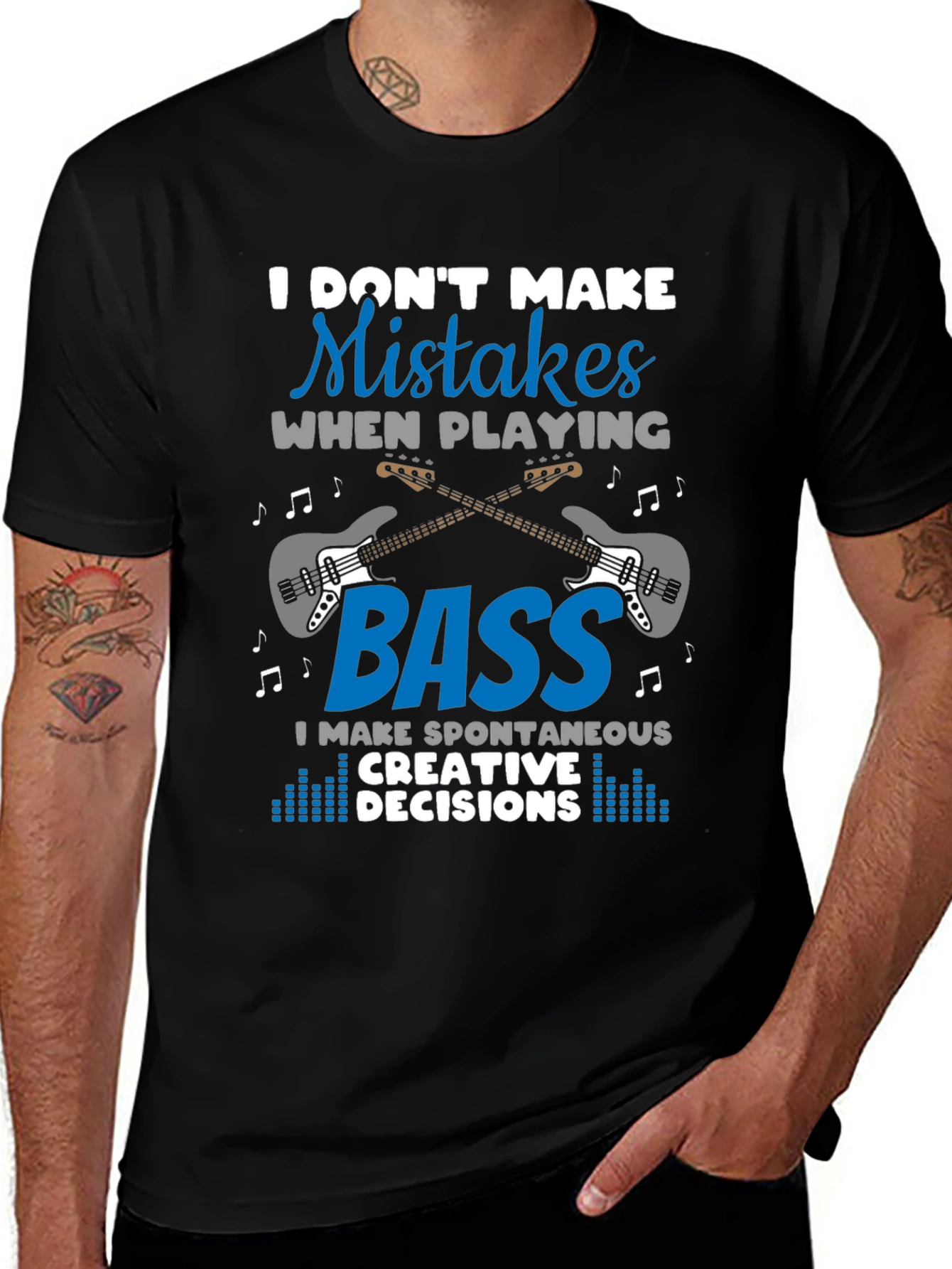 Bass Guitar Player T-Shirt - I Dont Make Mistakes