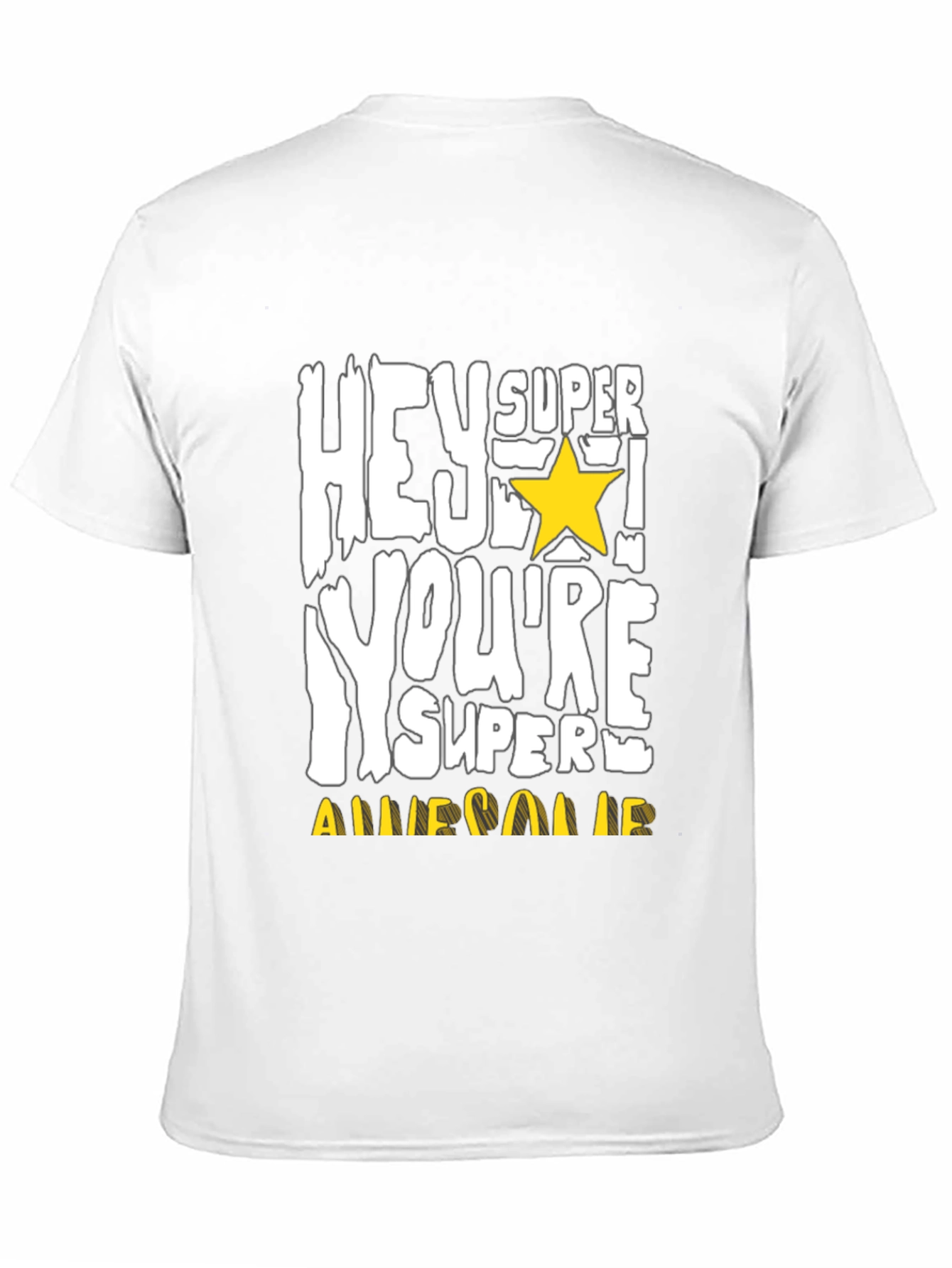 Hey Super Youre Awesome T-Shirt