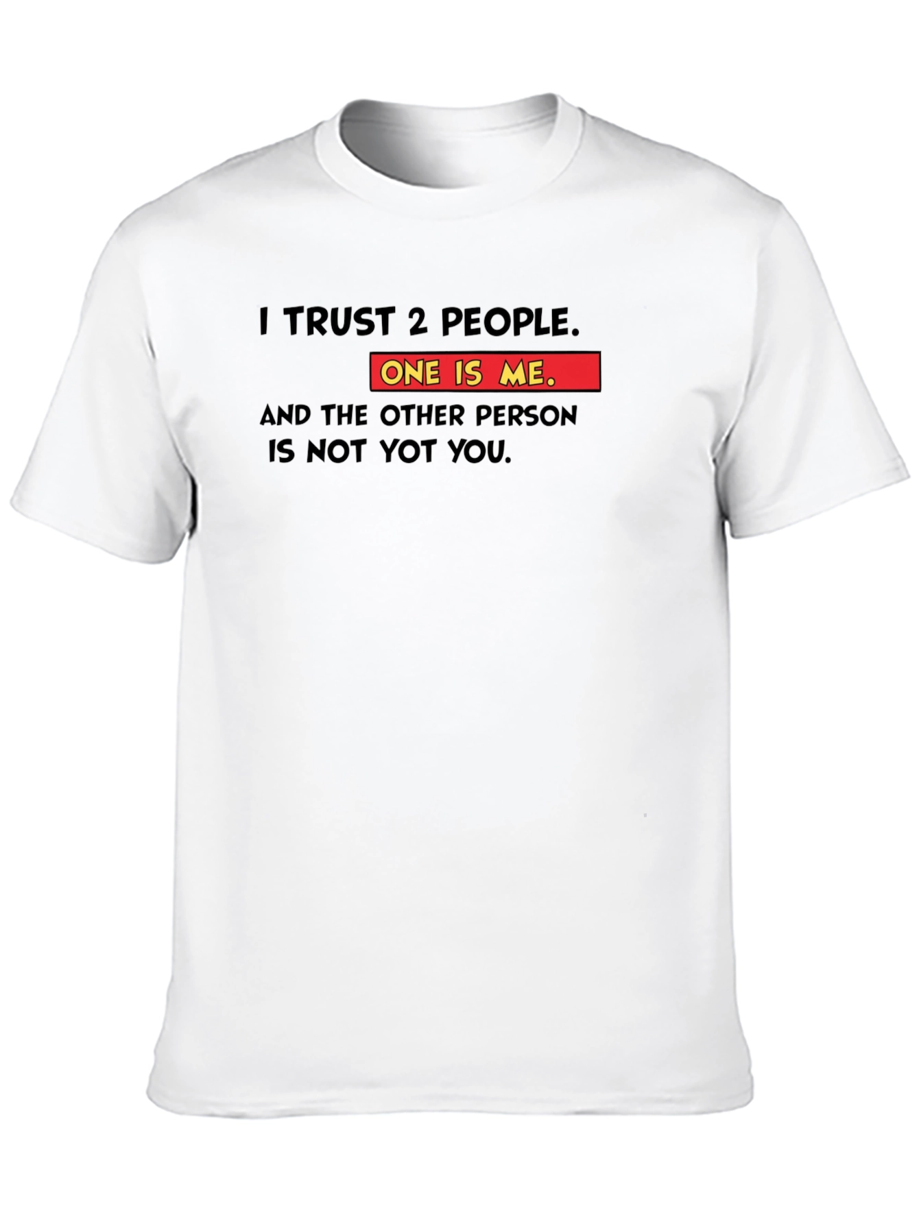 Funny I Trust 2 People Graphic T-Shirt