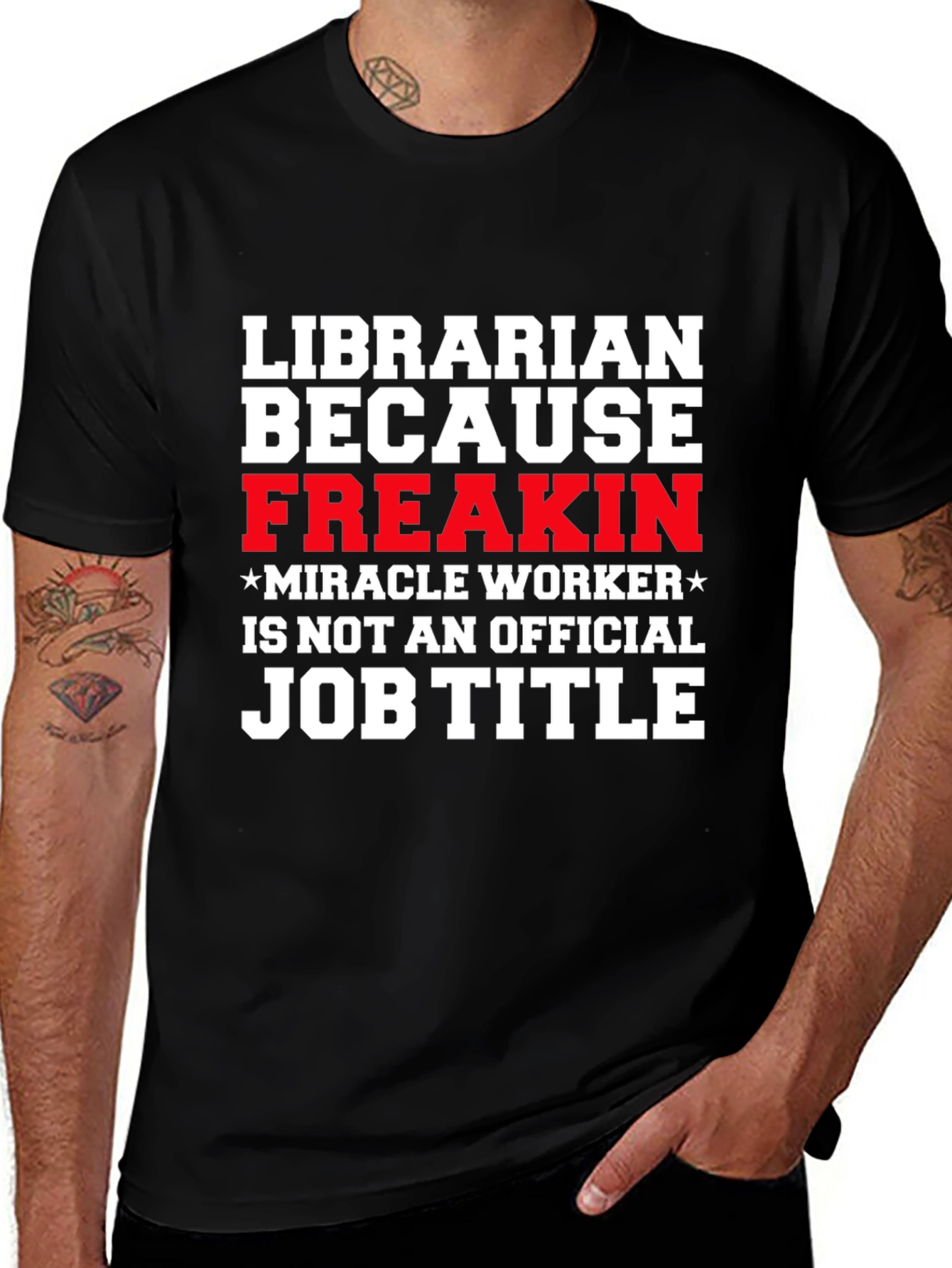 Librarian Funny T-Shirt - Miracle Worker Job Title