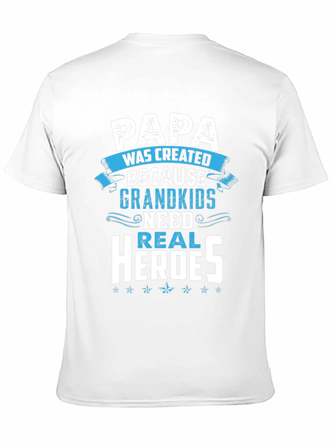 Papa Real Heroes T-Shirt - Grandkids Love